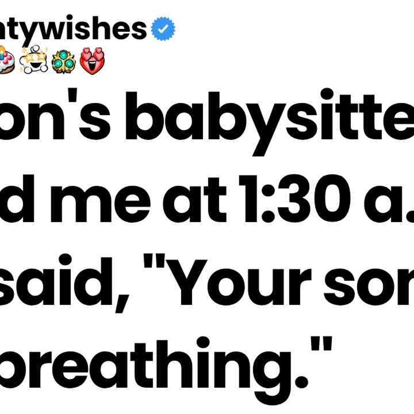 My son_s babysitter called me at 1_30 a.m. and said_ _Your son isn_t breathing. episode artwork
