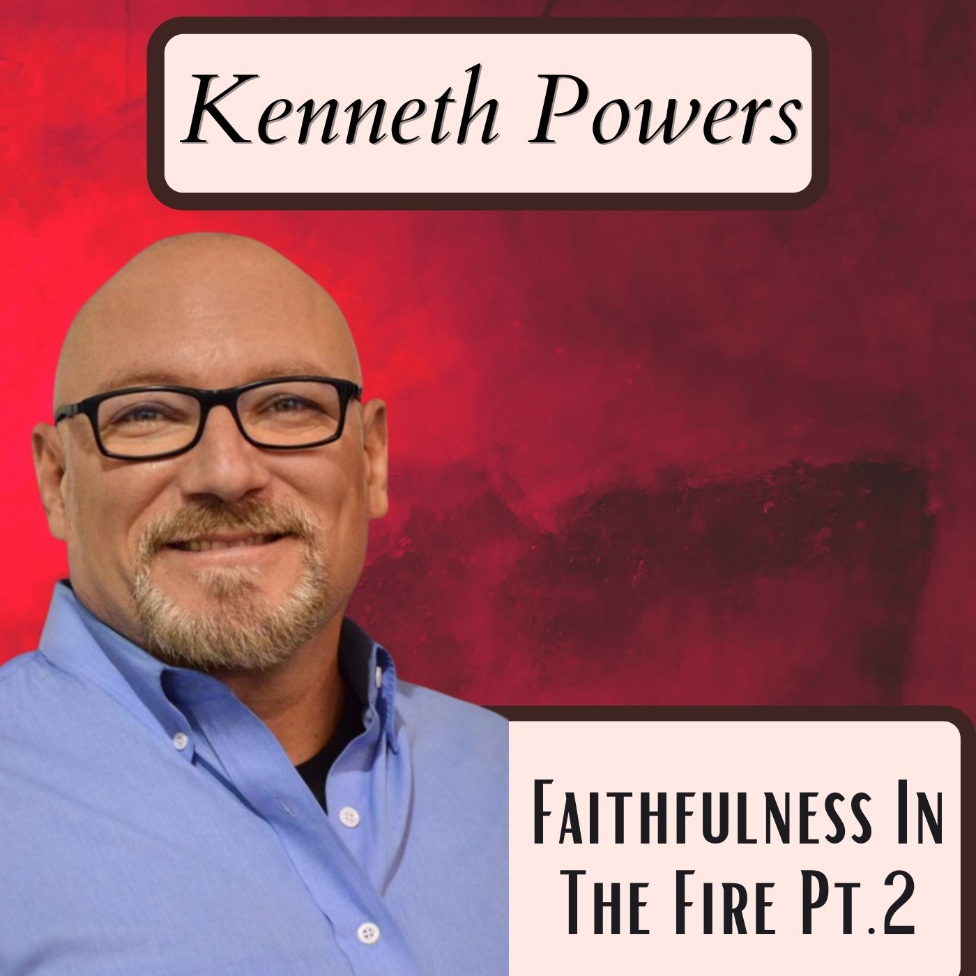 Faithfulness In The Fire Pt2 episode artwork