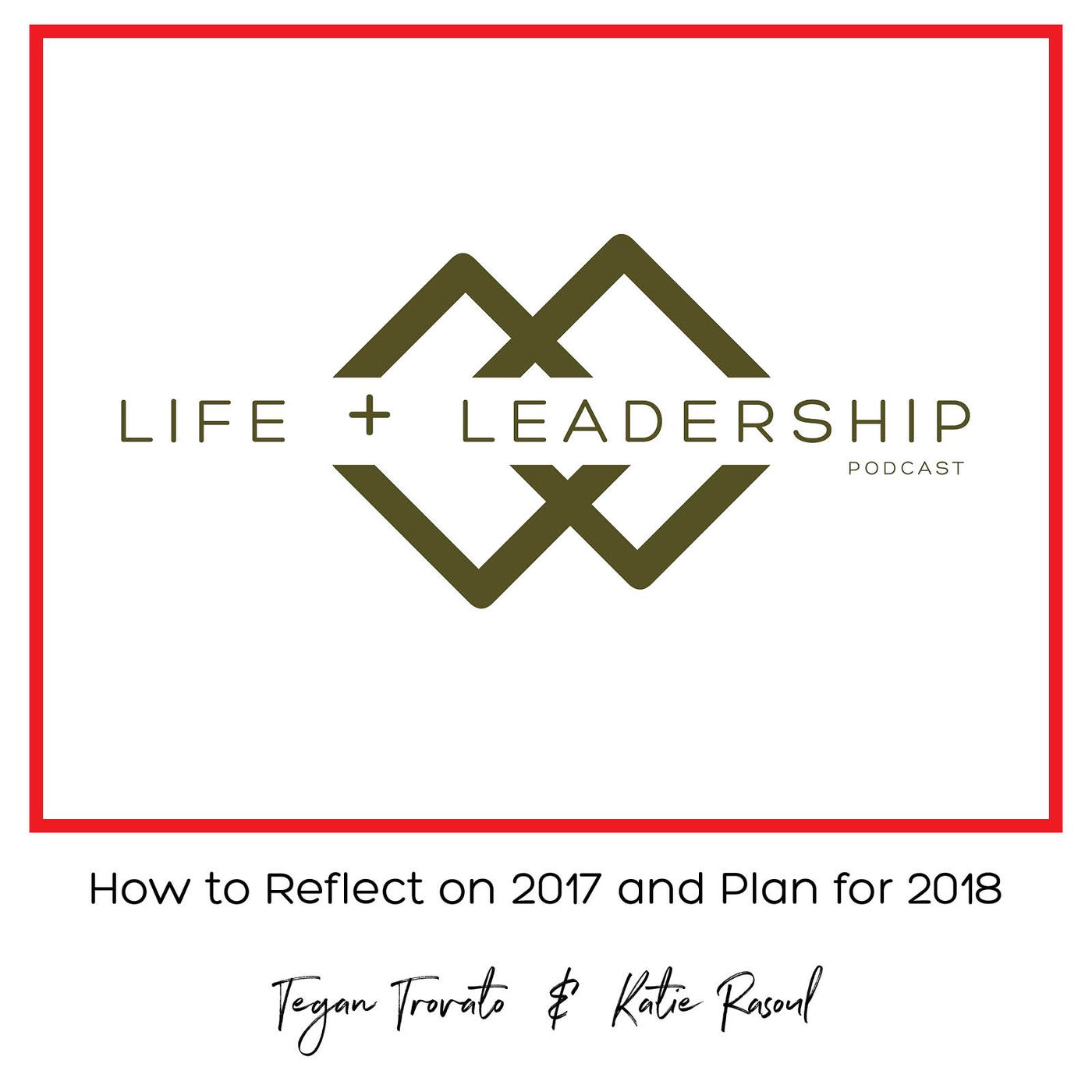 Life + Leadership