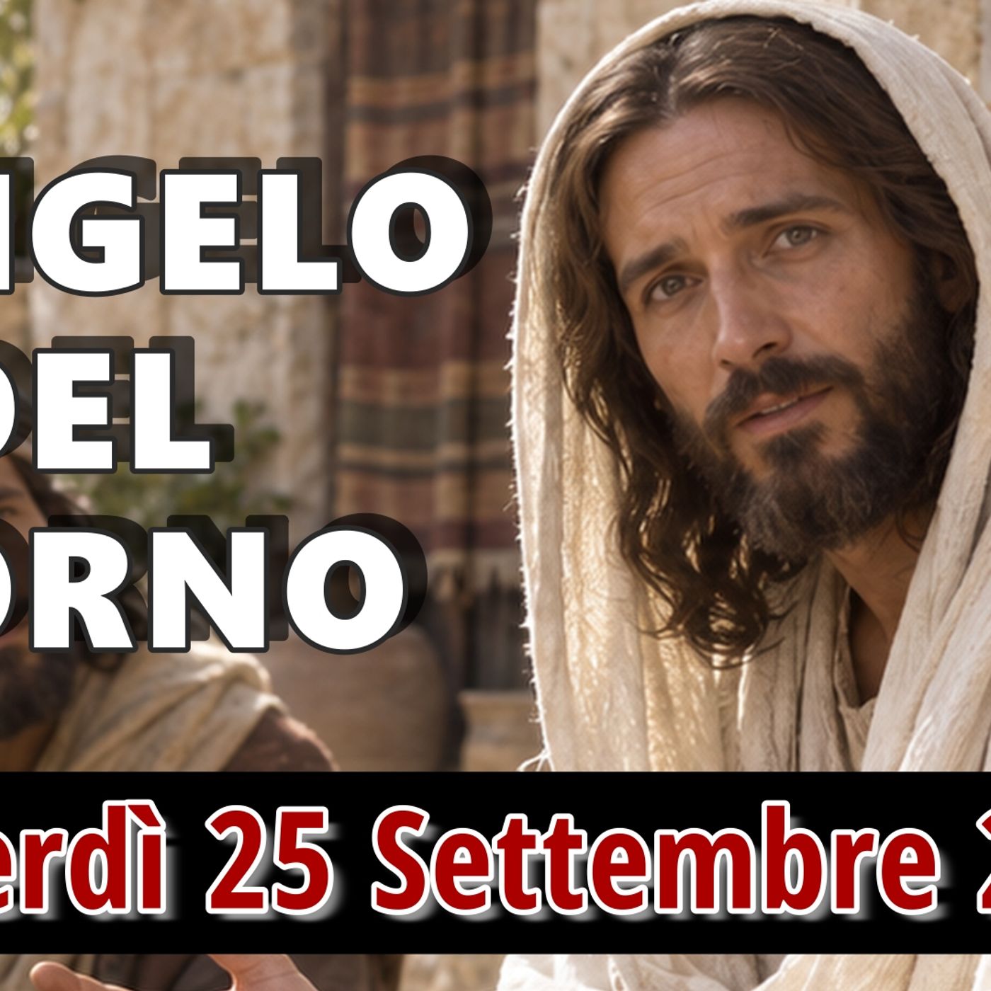 VANGELO DEL GIORNO VENERDI 25 SETTEMBRE 2026 ❤️ Ma voi, chi dite che io sia?