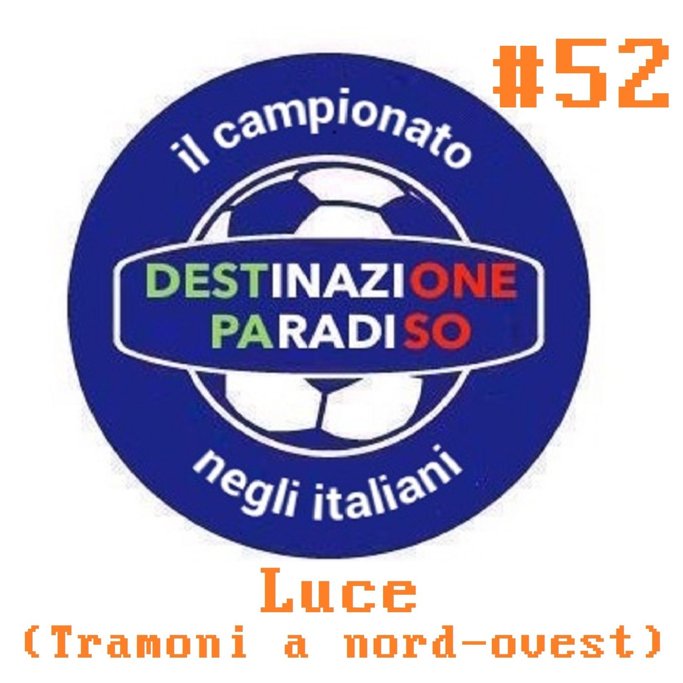 #52 - Luce (Tramoni a nord-ovest) episode artwork