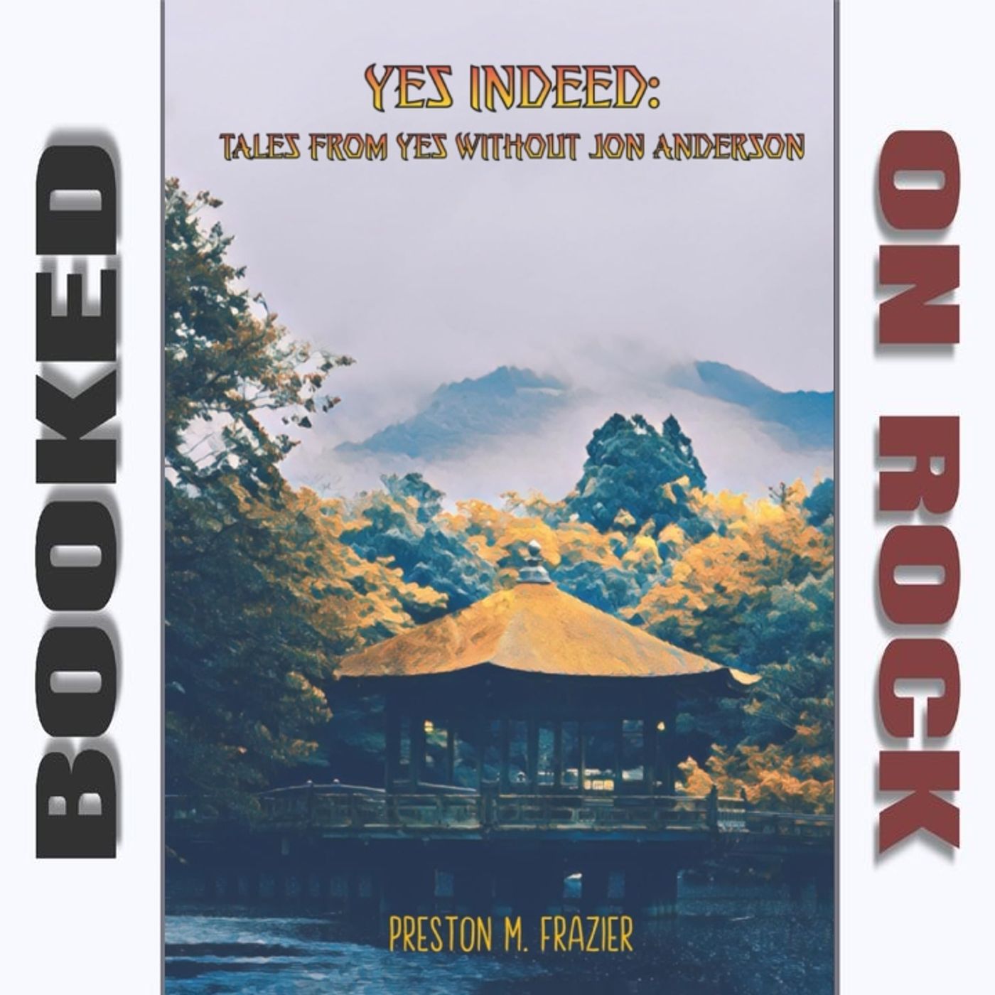 The Other Side Of Yes: Exploring The Music Without Jon Anderson [Episode 324]