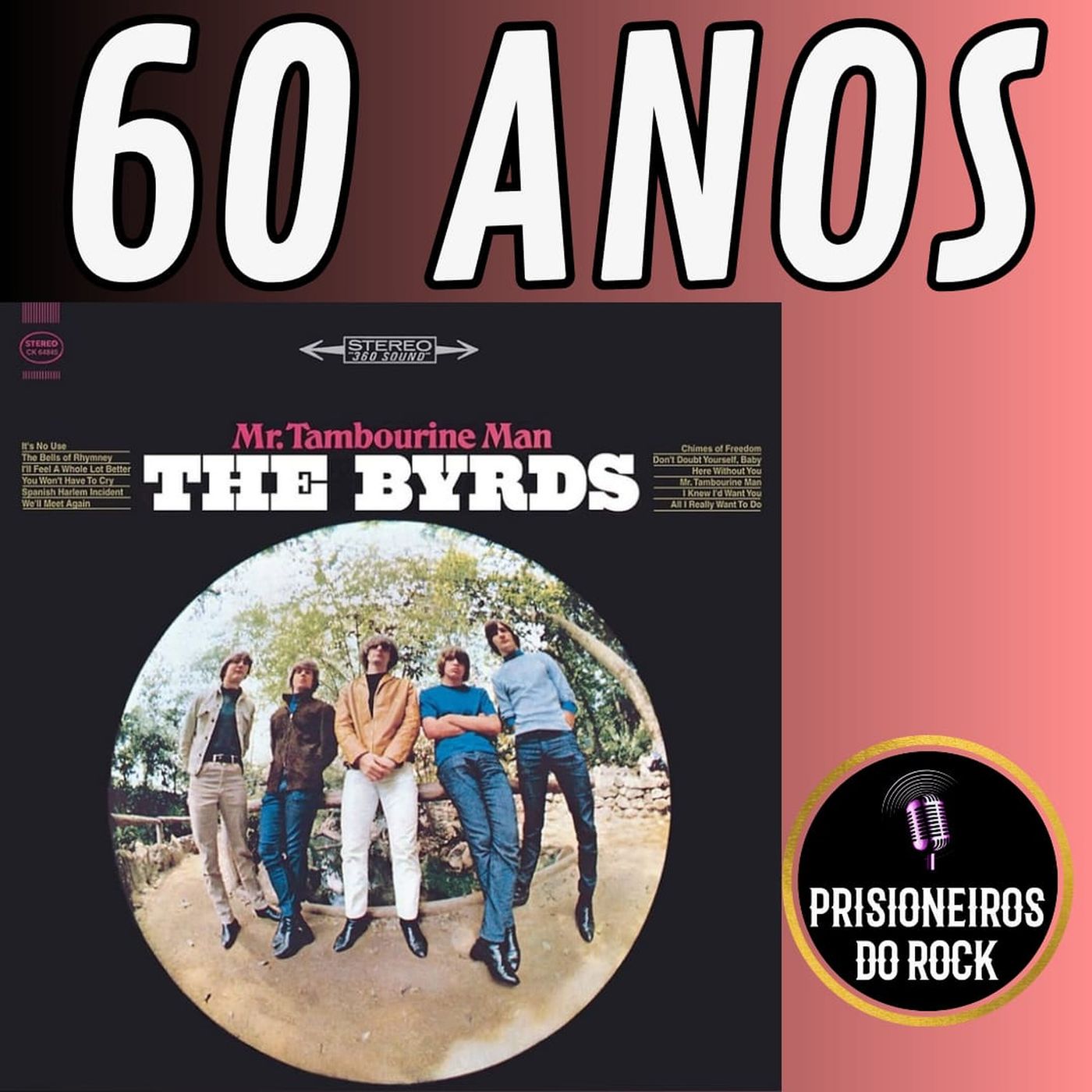 Episódio 264 - Mr_ Tambourine Man, dos The Byrds, 60 anos episode artwork