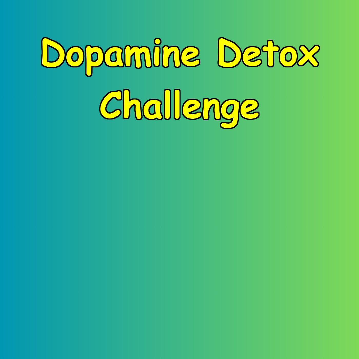 Finding Purpose & Meaning:. Discover Passion (Dopamine Detox Challenge) Finding Purpose & Meaning:. Discover Passion (Dopamine Detox Challenge)