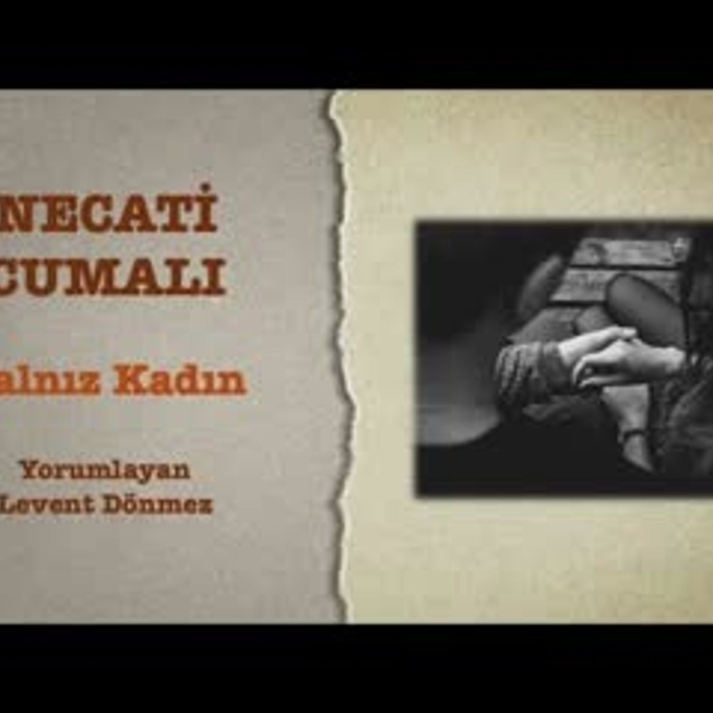 Necati Cumalı - Yalnız Kadın