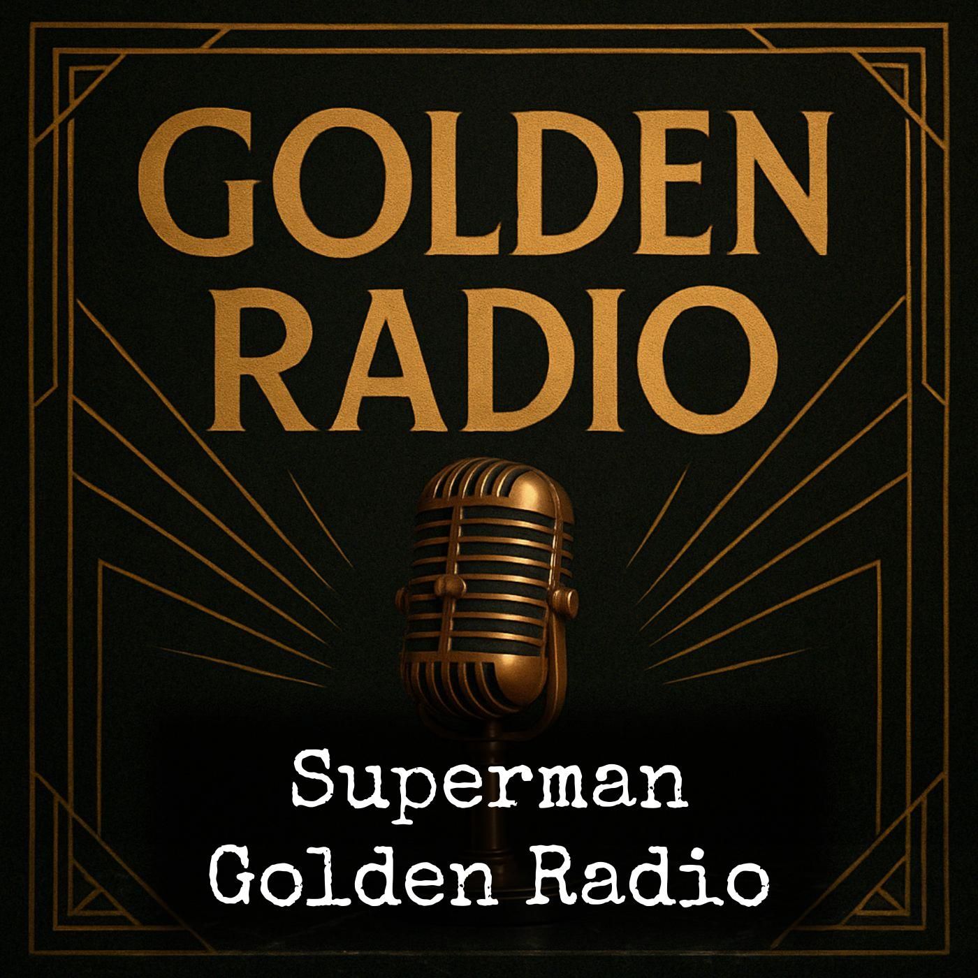 Superman - Golden Radio