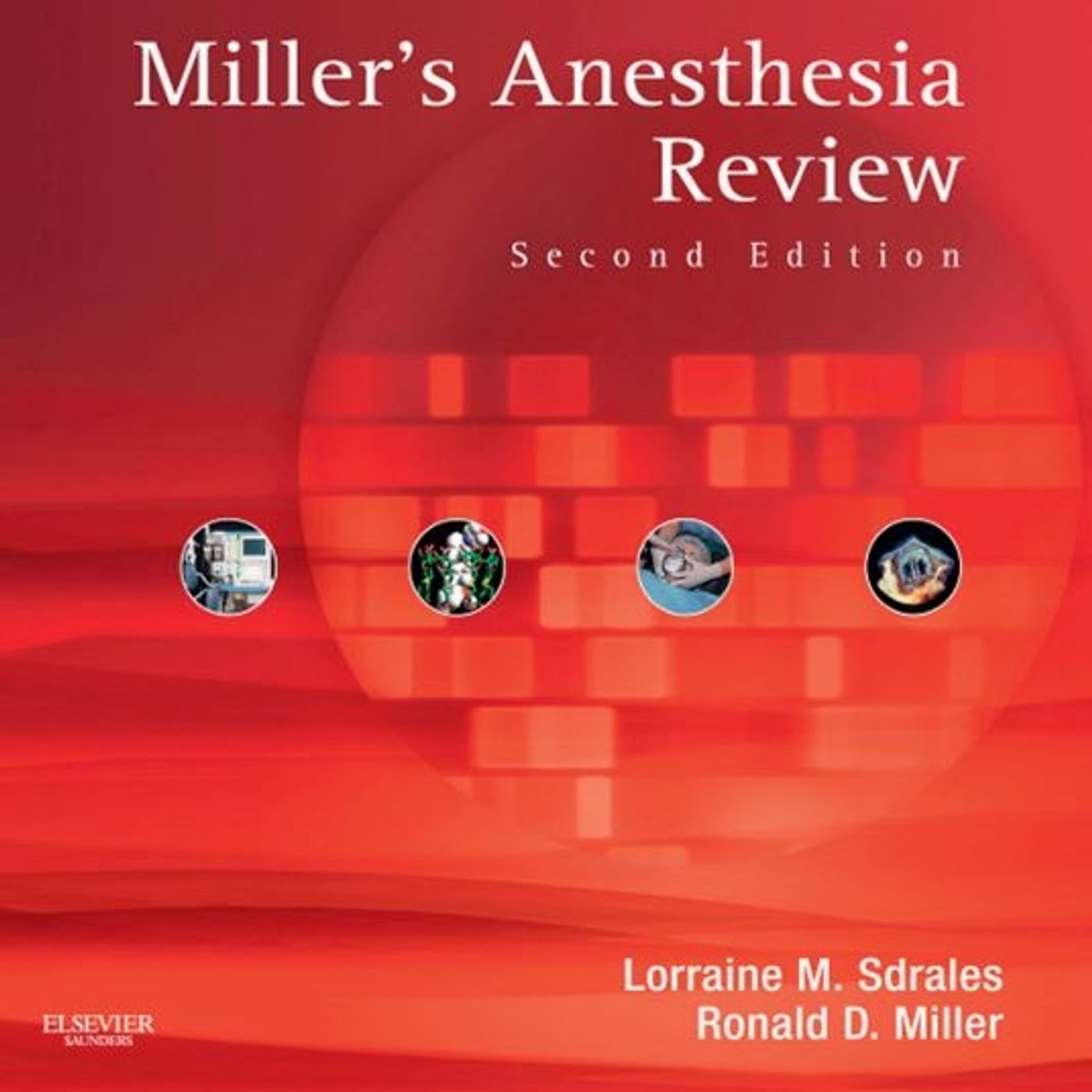 Miller's Anesthesia Review: Expert Consult