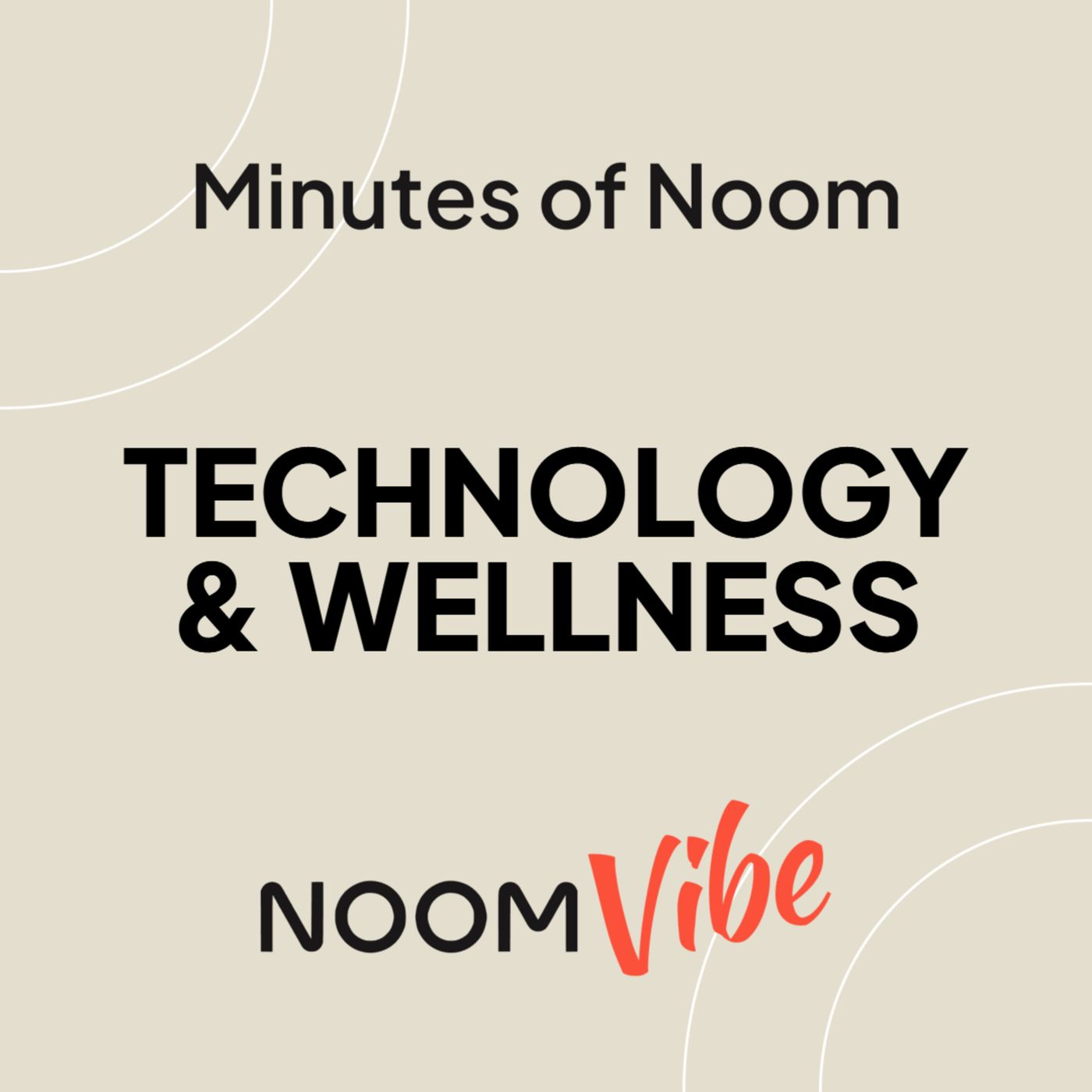 Noom Vibe Podcast (Official Podcast) - Live better. Features Interviews From the Noom Vibe Community