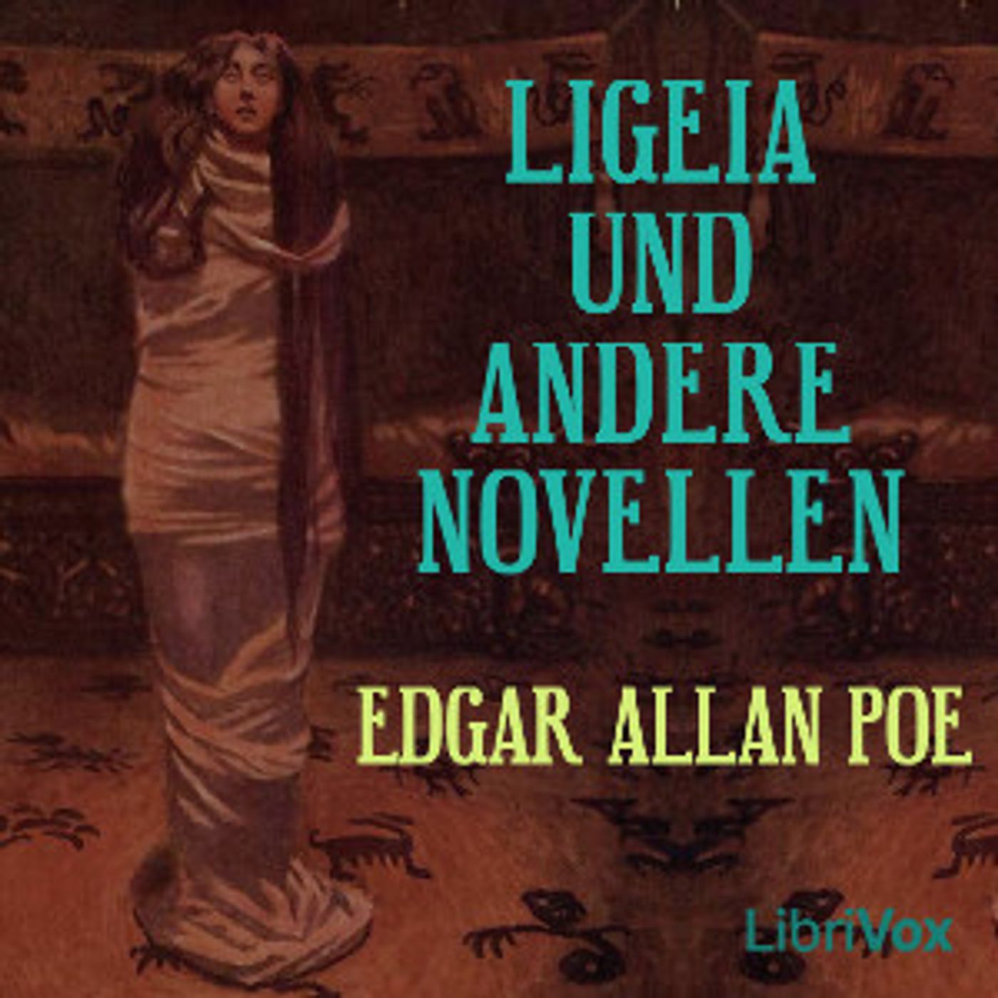 Edgar Allan Poe - Ligeia und Andere Novellen