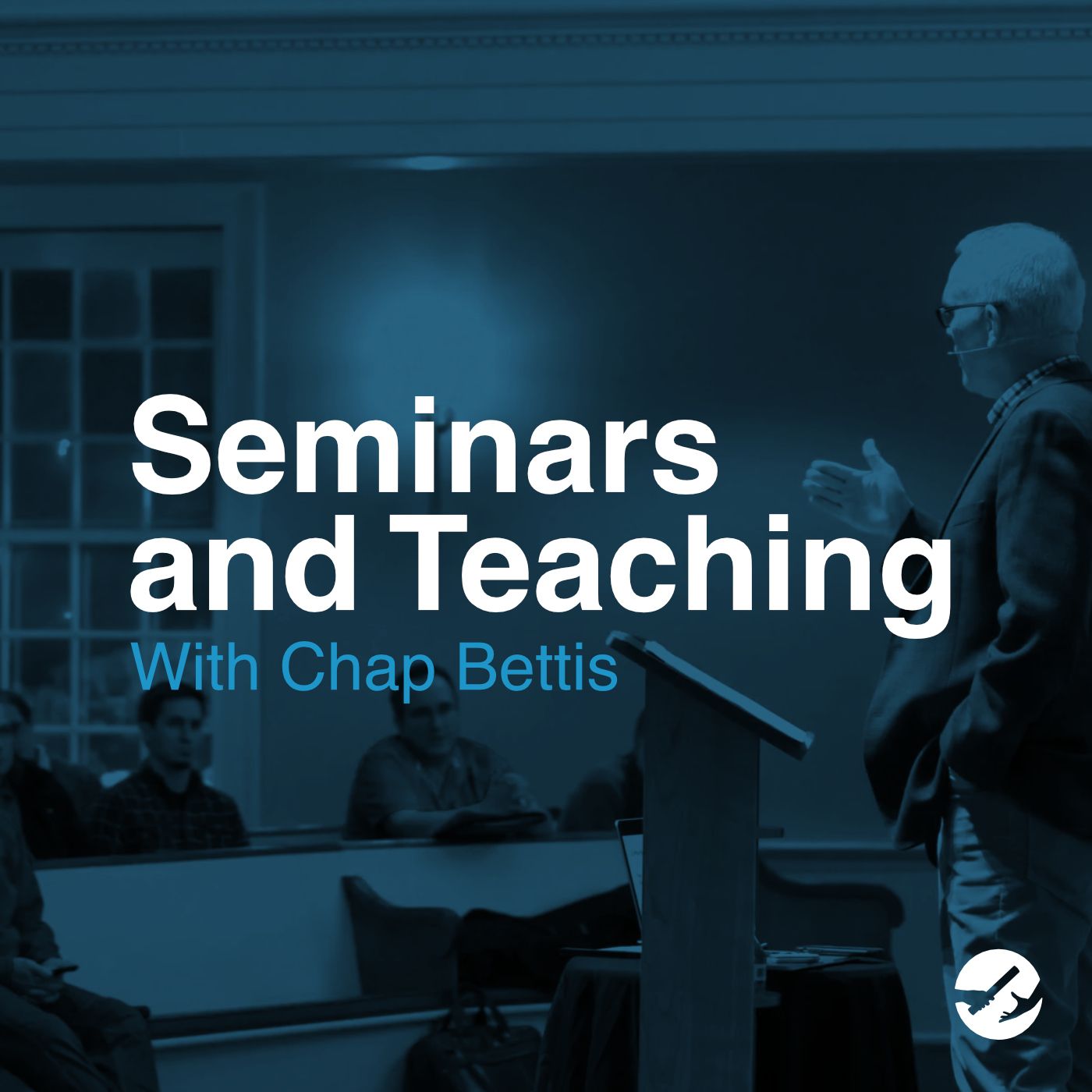 Chap’s Seminars and Teaching