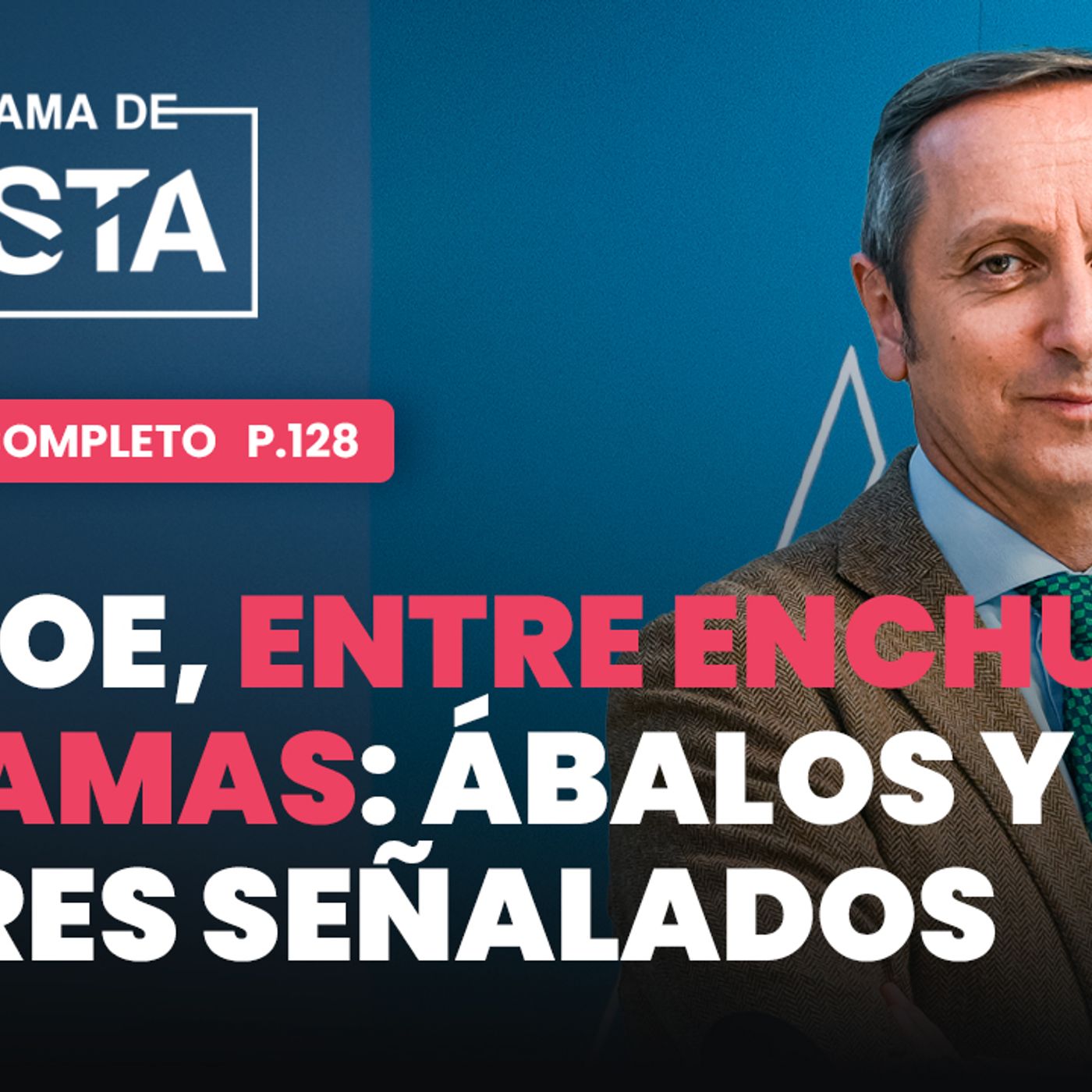 El Programa de Cuesta: El PSOE, entre filtraciones y tramas; García Ortiz y Ángel Víctor Torres, señalados episode artwork