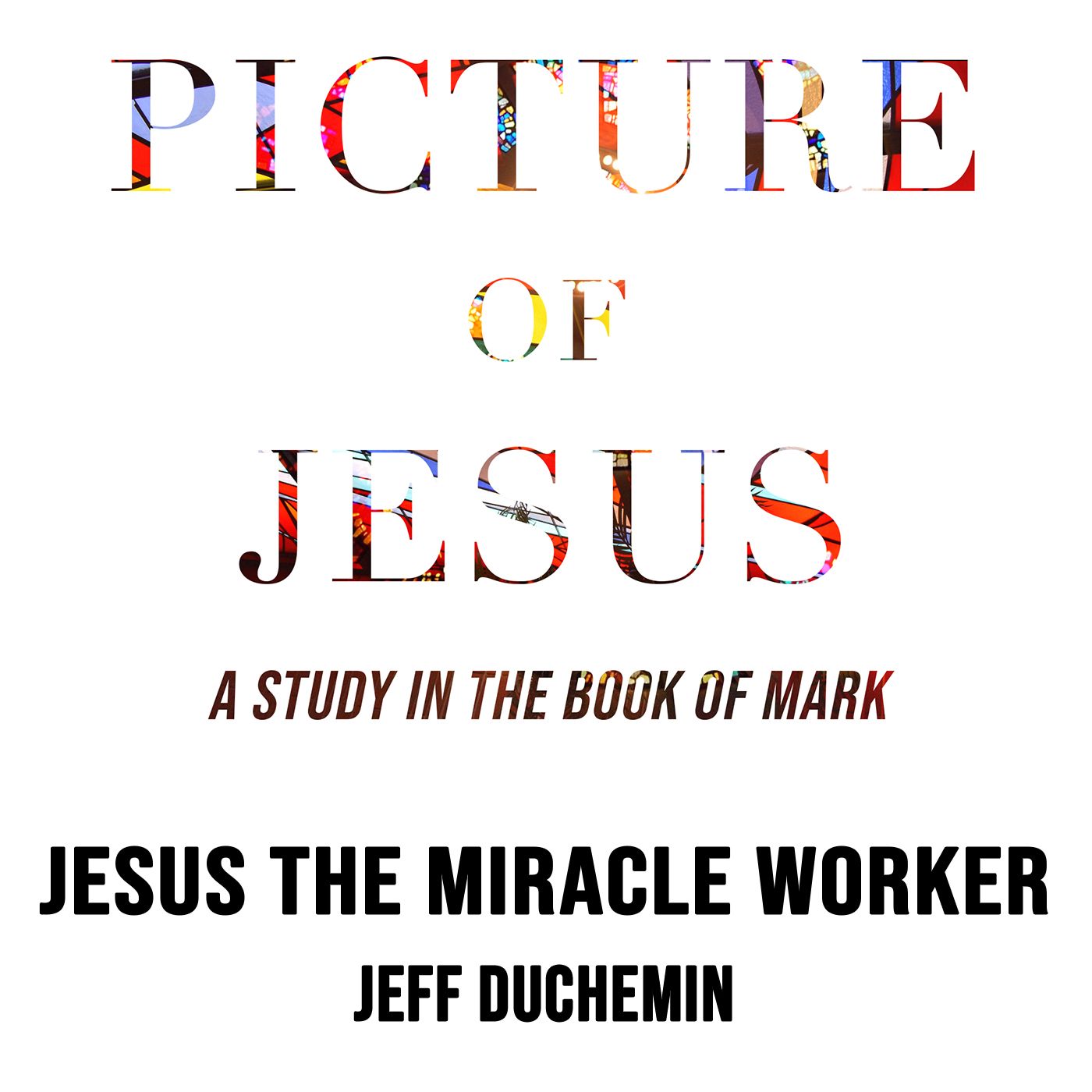 Picture of Jesus | Jesus the Miracle Worker