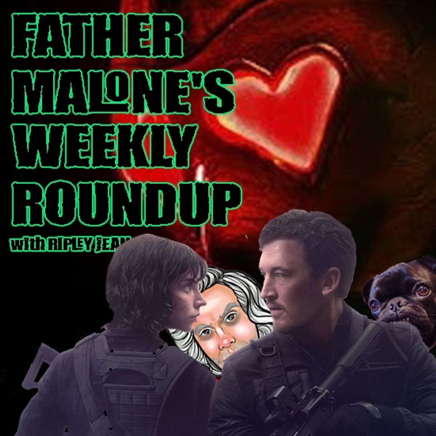 Father Malone's Weekly Roundup - The Gorge, Heart Eyes