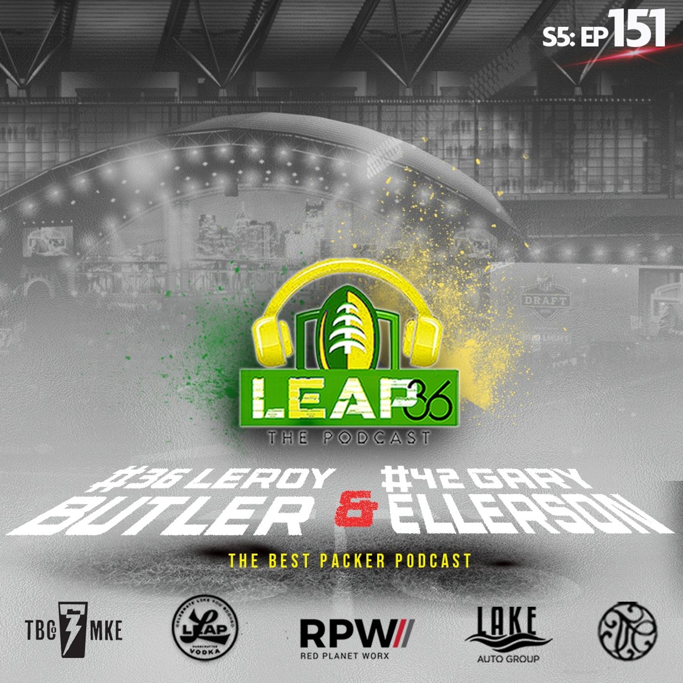Leap 36 Podcast featuring LeRoy Butler & Gary Ellerson