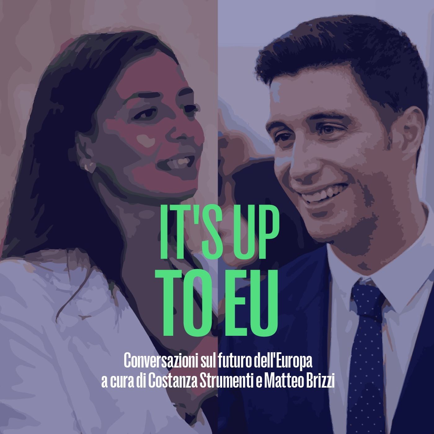 It\'s up to EU - Costanza Strumenti e Matteo Brizzi
