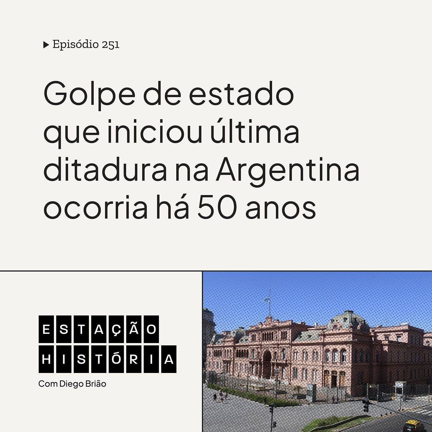 251 | Golpe de estado que iniciou última ditadura na Argentina ocorria há 50 anos