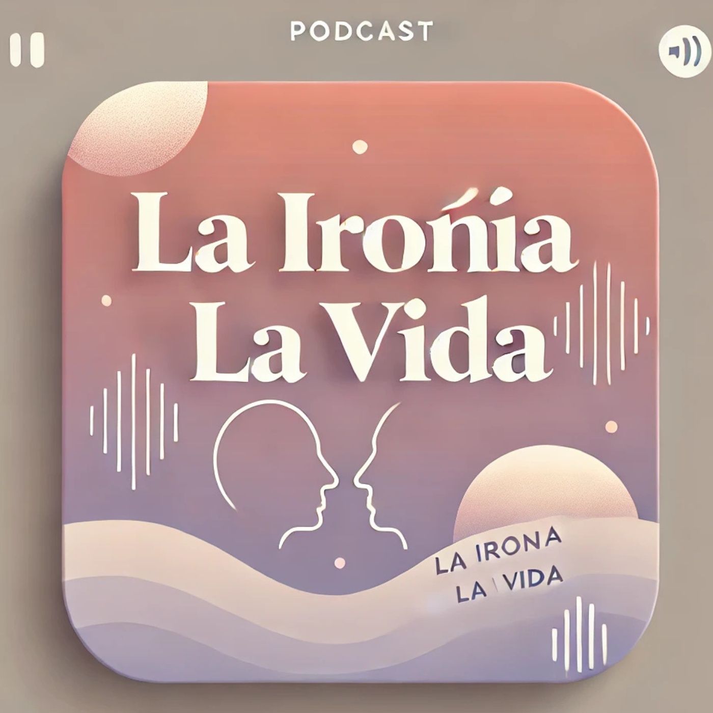 La Ironia de la vida podcast artwork