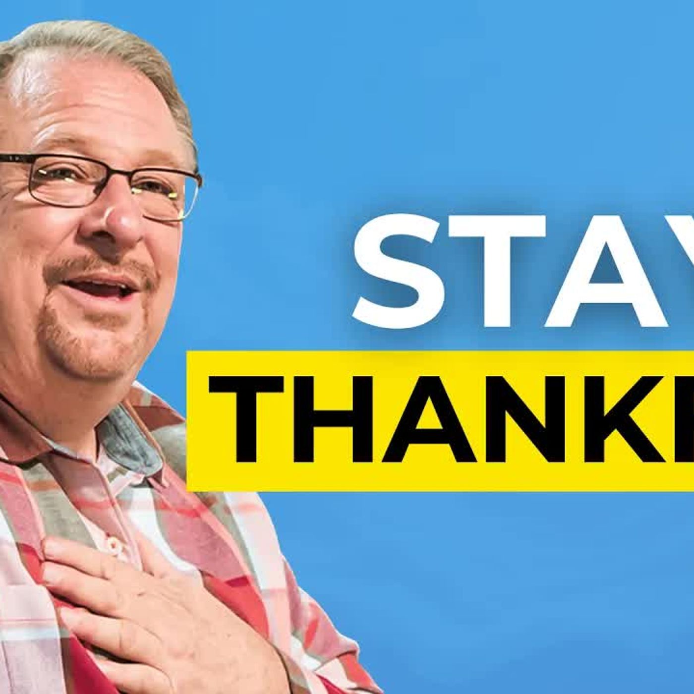 Rick Warren - Why Gratitude Matters Most in the Darkest Times episode artwork