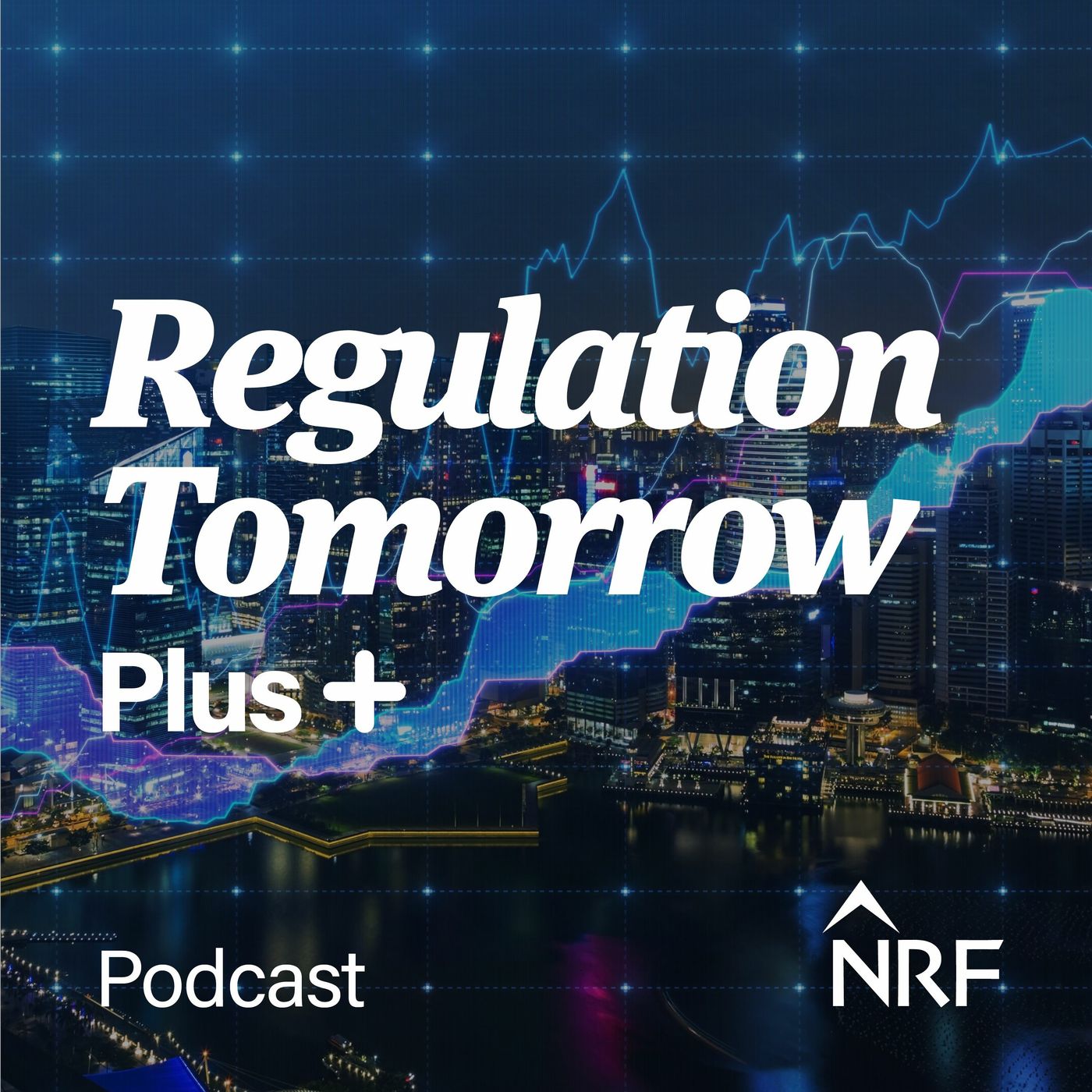 NRF Global Regulation Tomorrow Podcast