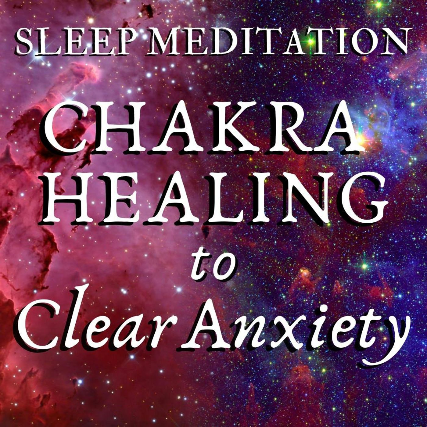 Sleep Meditation - Chakra Healing to Clear Anxiety (with fire sounds) episode artwork