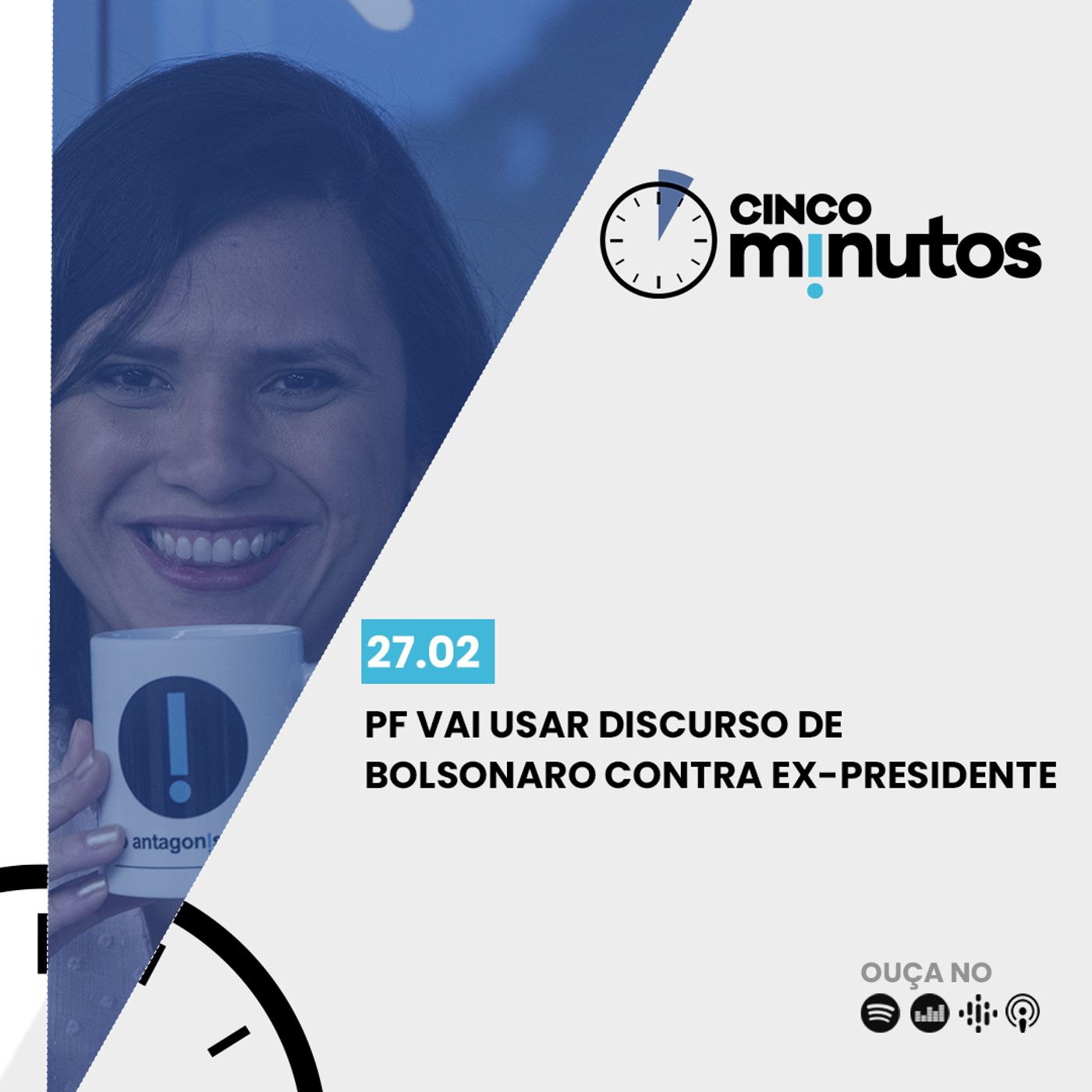 Cinco Minutos: PF vai usar discurso de Bolsonaro contra ex-presidente episode artwork
