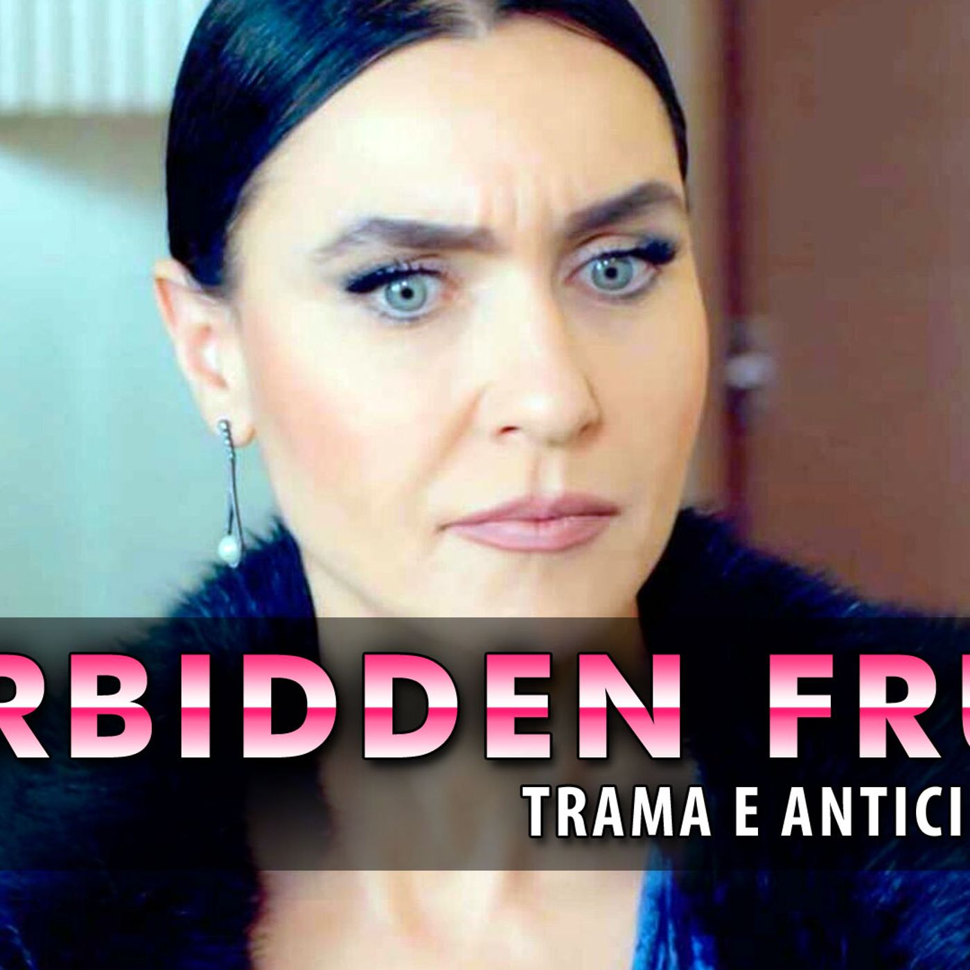 Forbidden Fruit Anticipazioni Turche: Ecco Chi E' Il Figlio Segreto Di Ender!