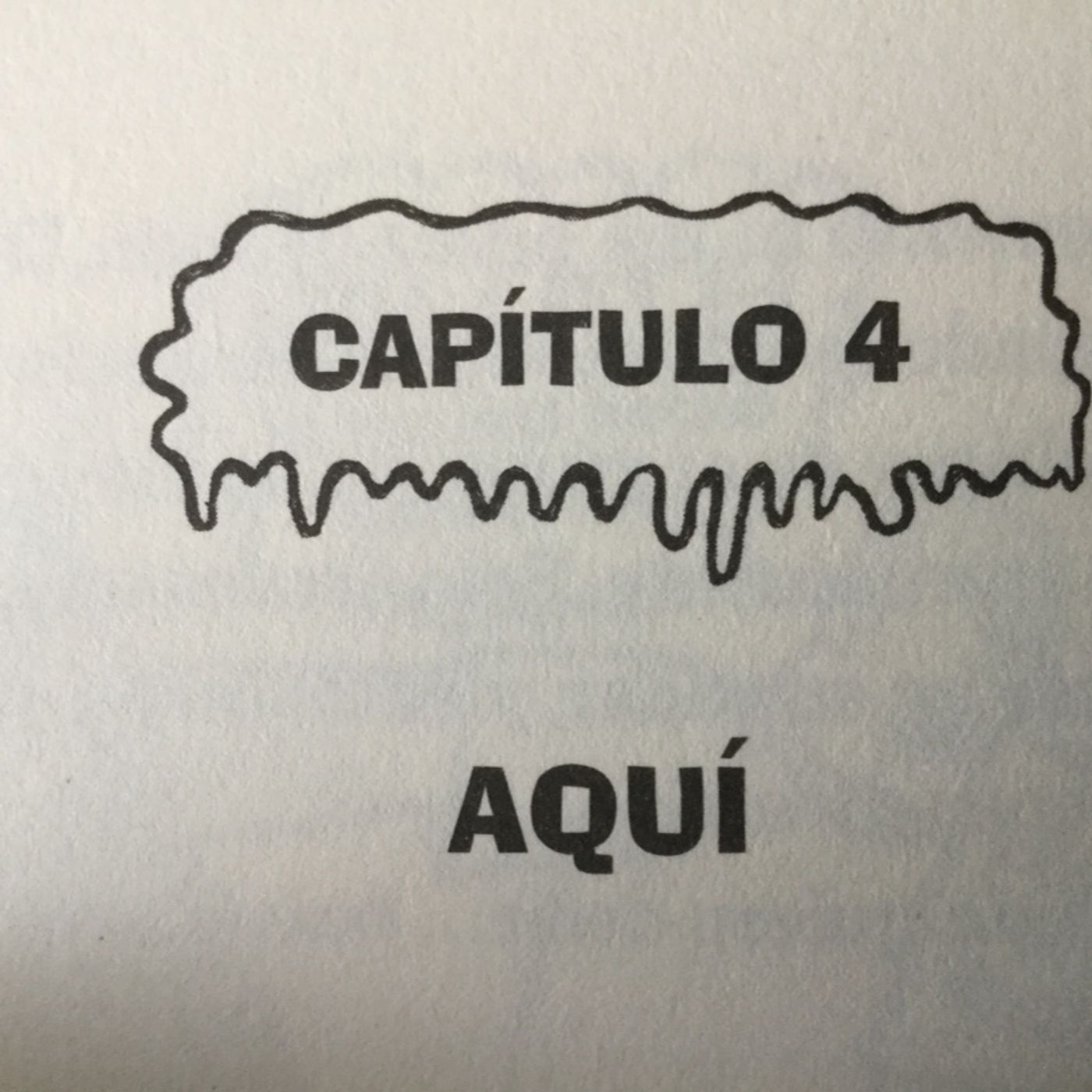 Capítulo 4 - AQUÍ