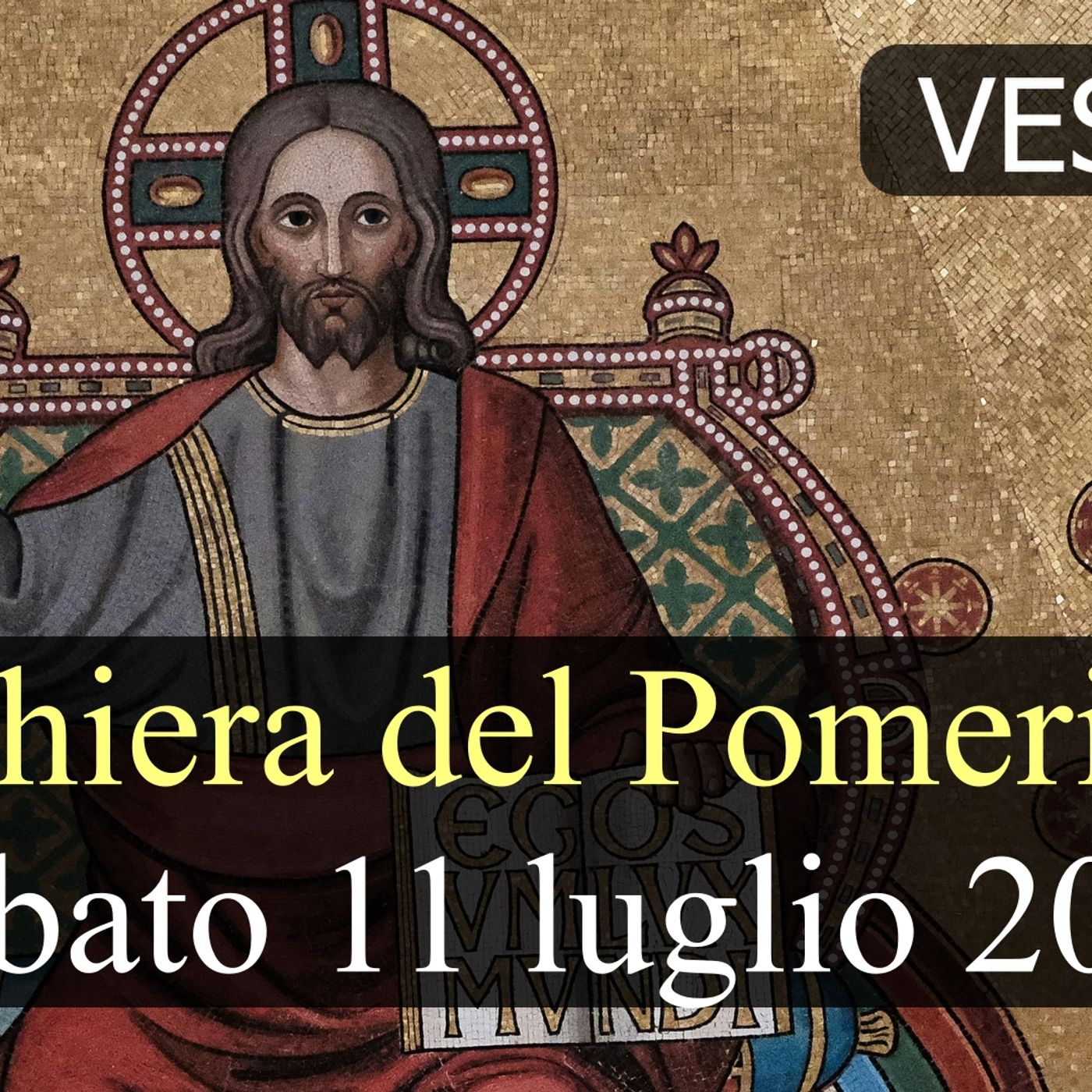 Preghiera del Pomeriggio SABATO 11 LUGLIO 2026 ❤️ Primi Vespri - XV Domenica T.O. episode artwork