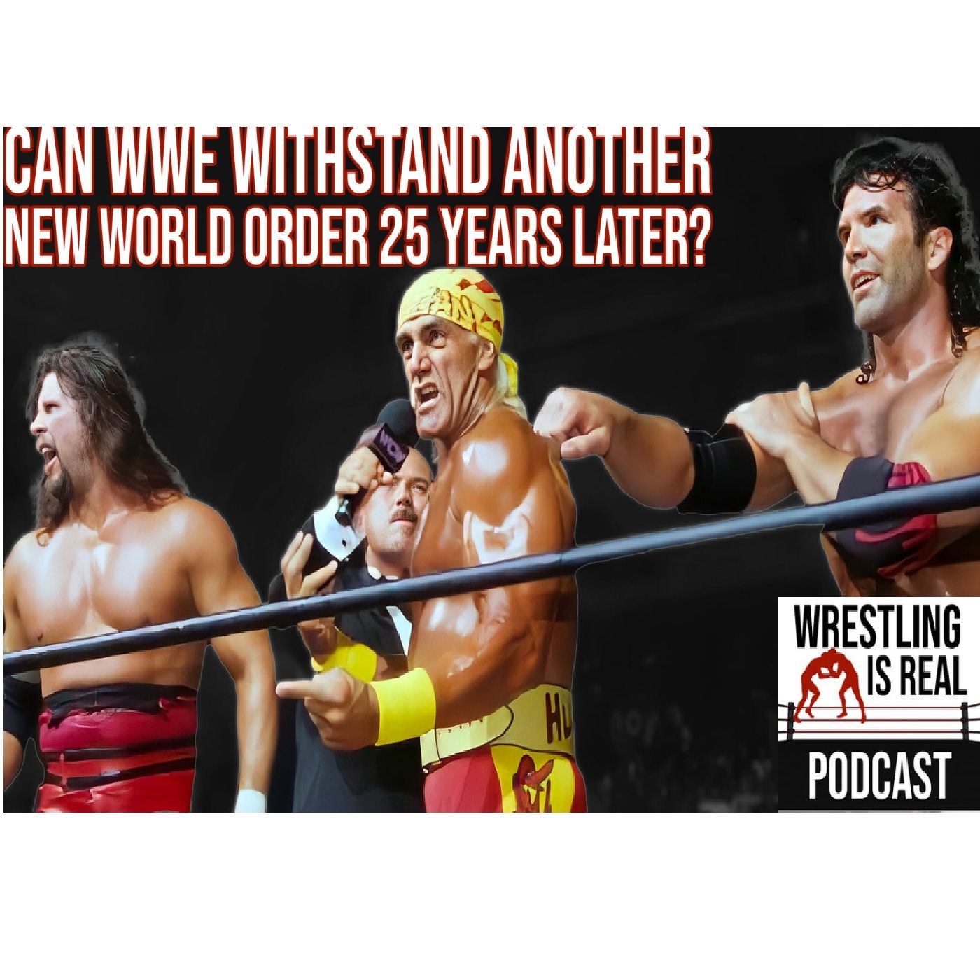 Wrestling Is Real Wrestling Podcast