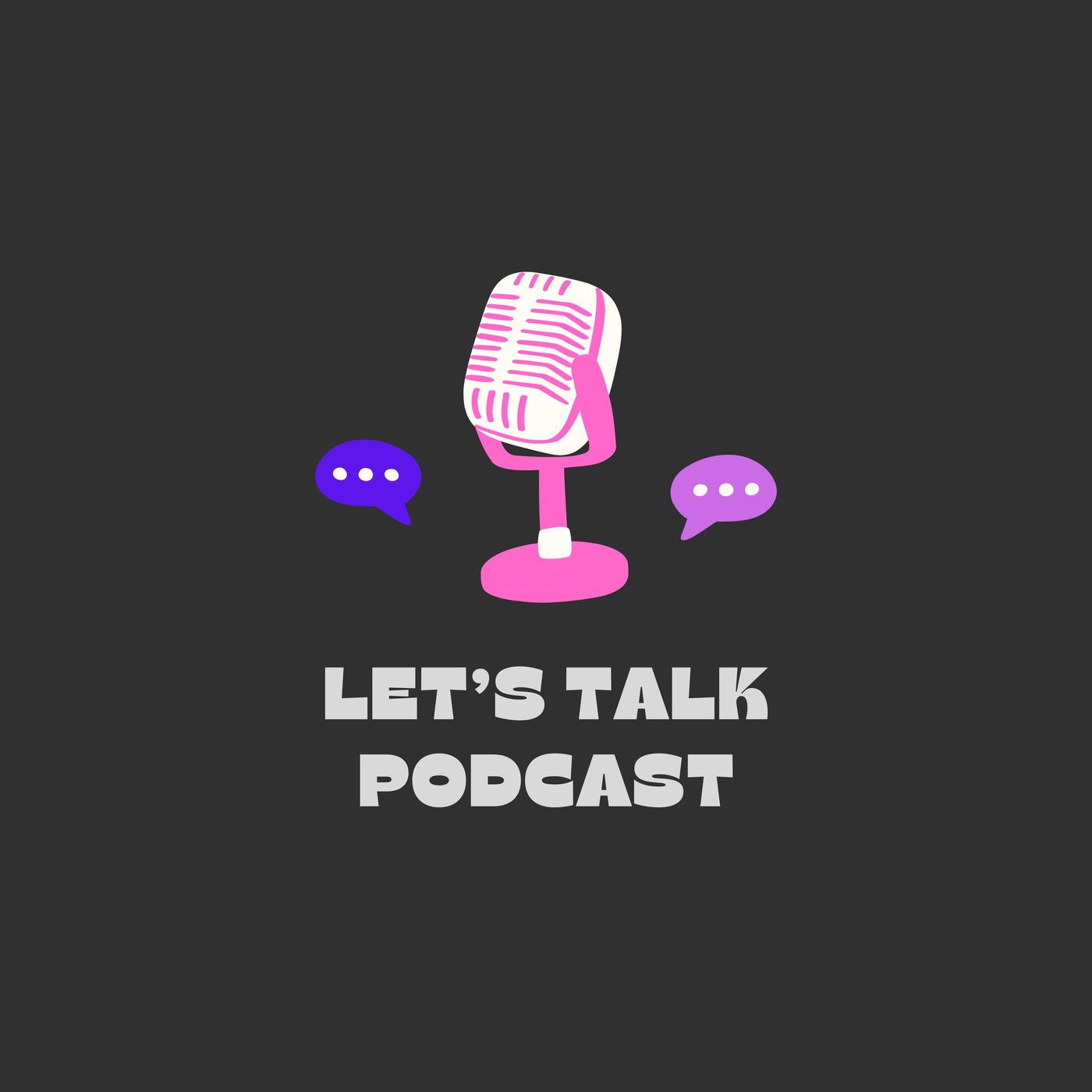 Let's Talk Podcast