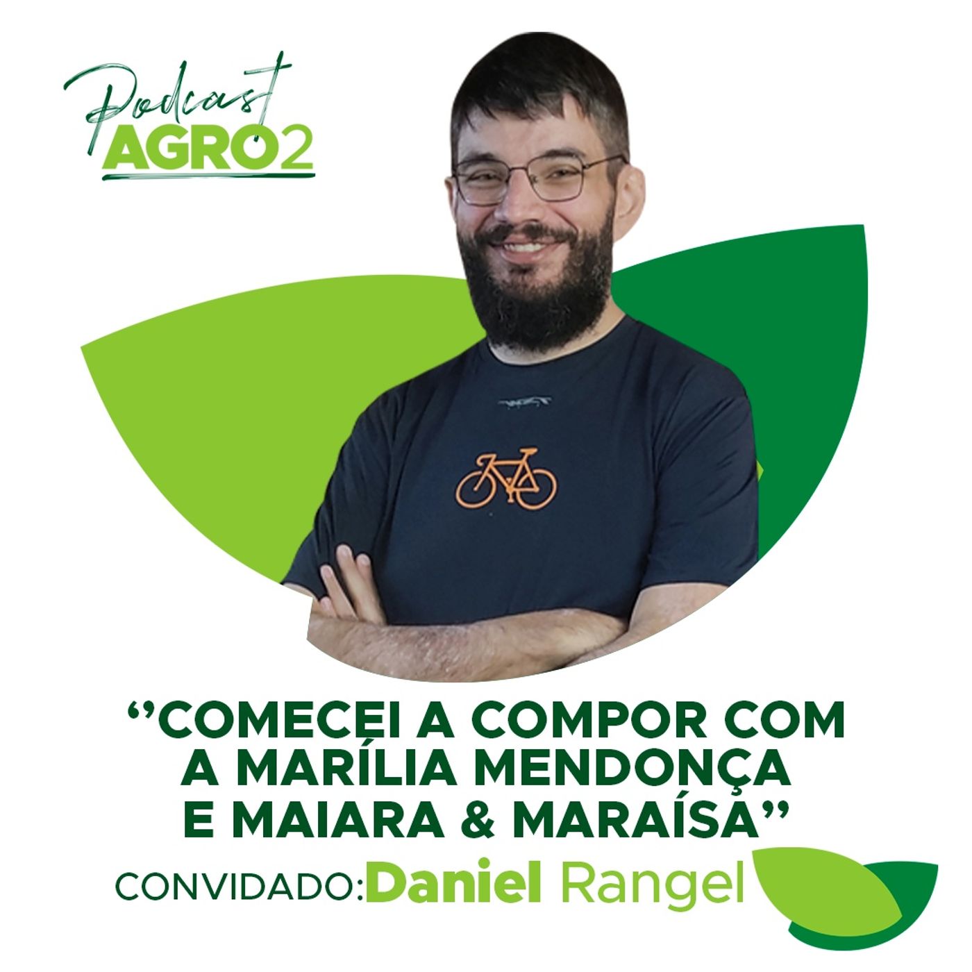 O Nome por trás dos grandes sucessos sertanejos - Compositor Daniel Rangel #134 episode artwork