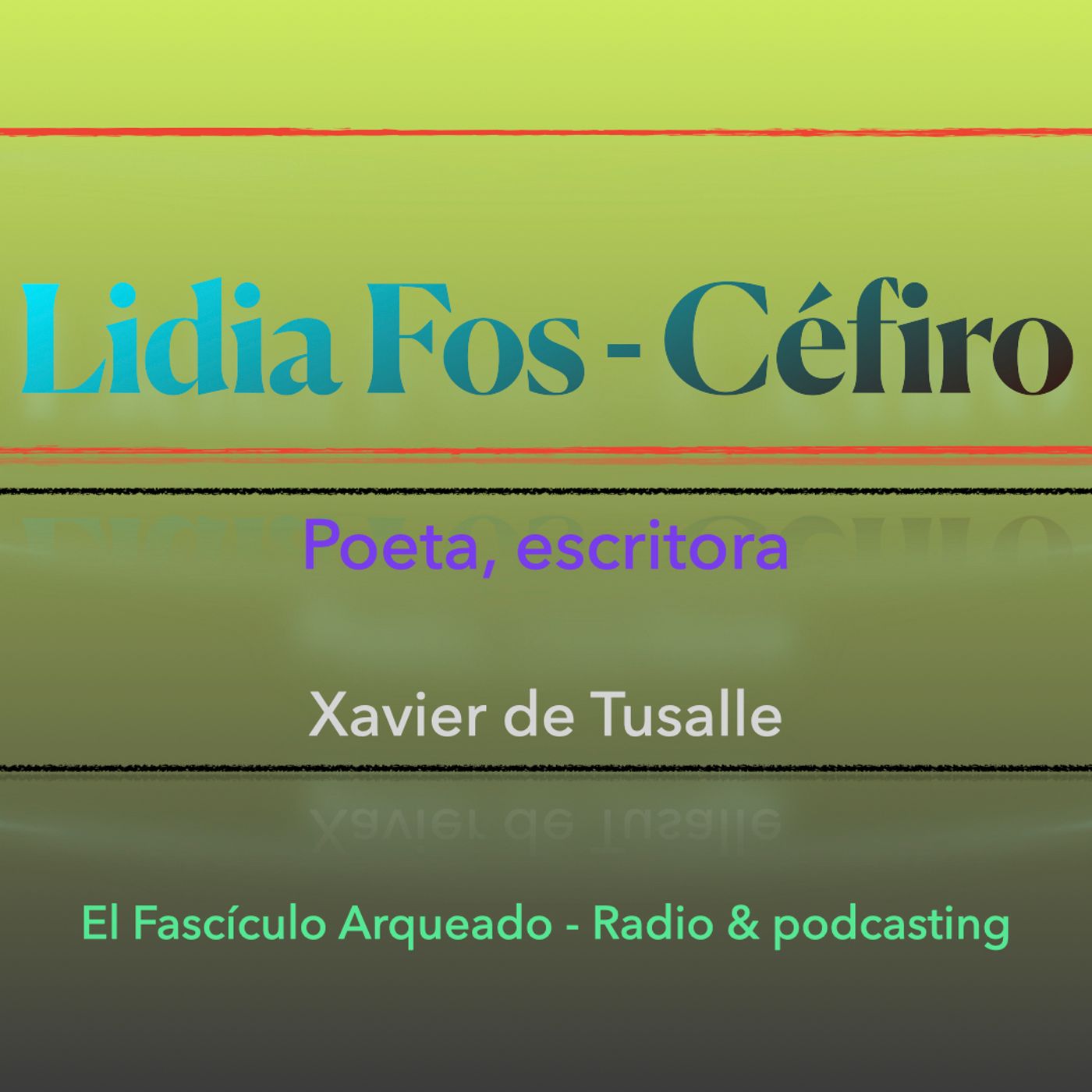 El Fascículo Arqueado - Radio & podcasting - Xavier de Tusalle