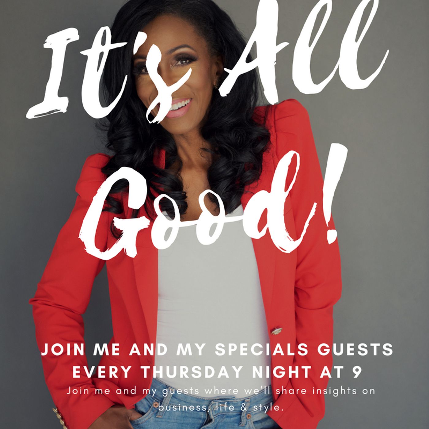 Welcome to It's All Good - Episode 1