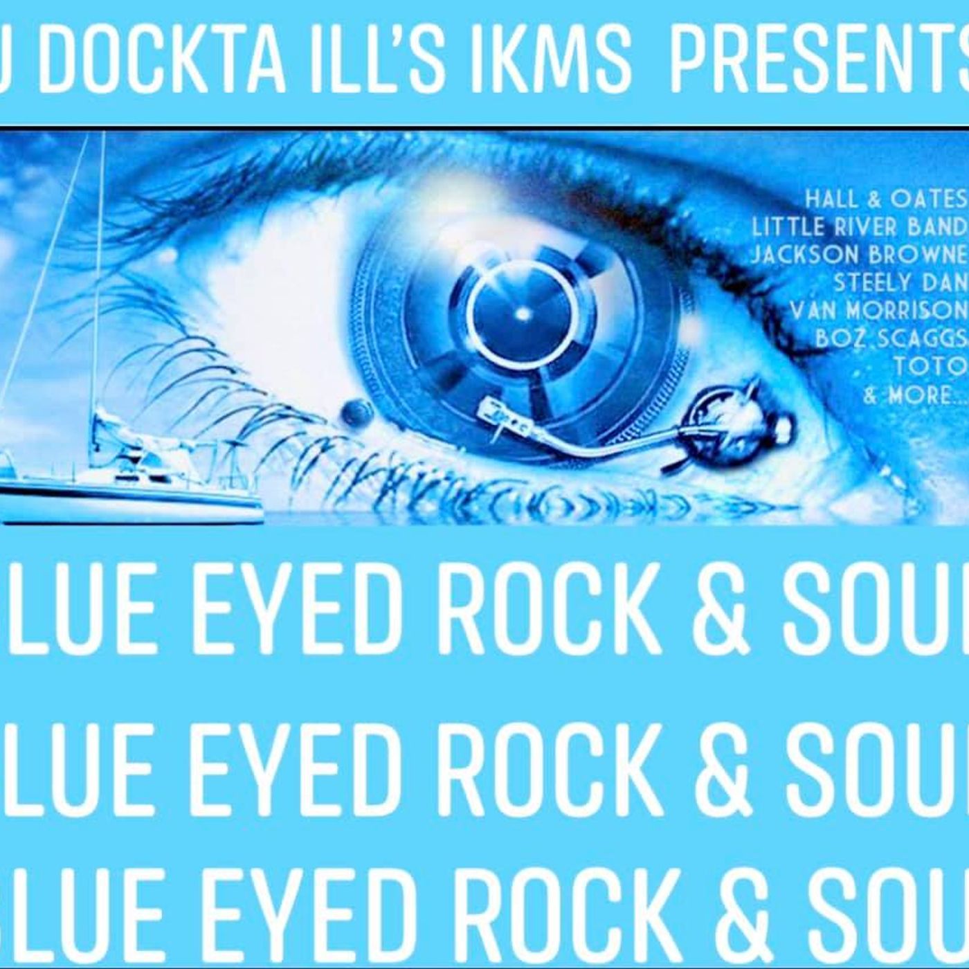 Dj Dockta Ill's IKMS Blue Eyed Rock & Soul Part 1 episode artwork