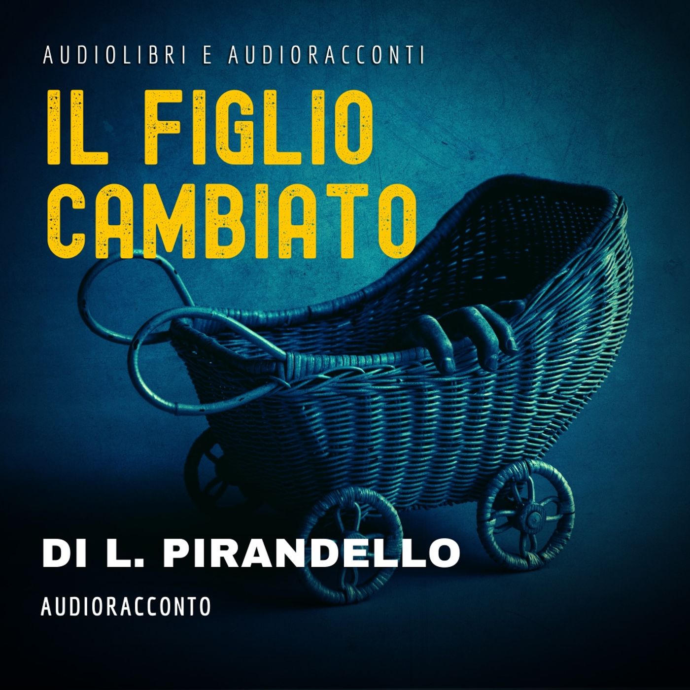Il figlio cambiato di L. Pirandello - Audiolibri e Audioracconti episode artwork