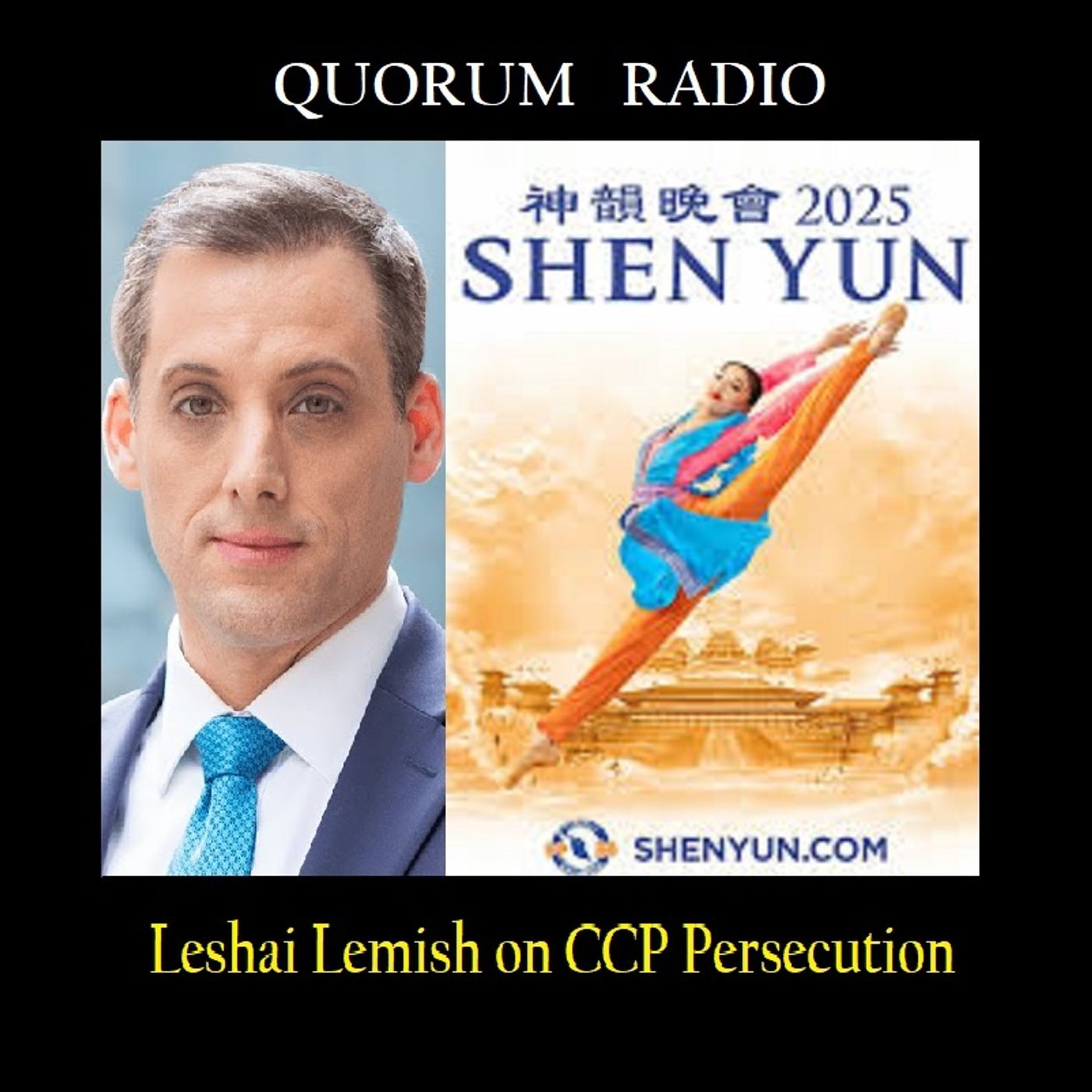 Quorum Radio: Leeshai Lemish Talks Shen Yun Dancers and Chinese Communist Persecution
