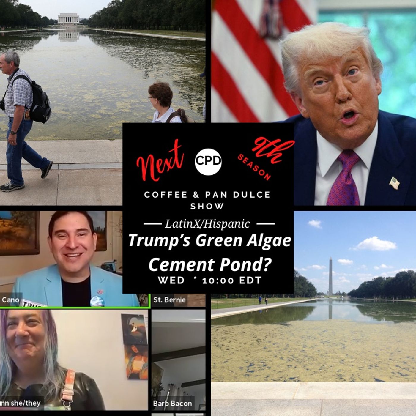 “Trump’s Green Algae Cement Pond?” - #CPD0401-07082026 episode artwork