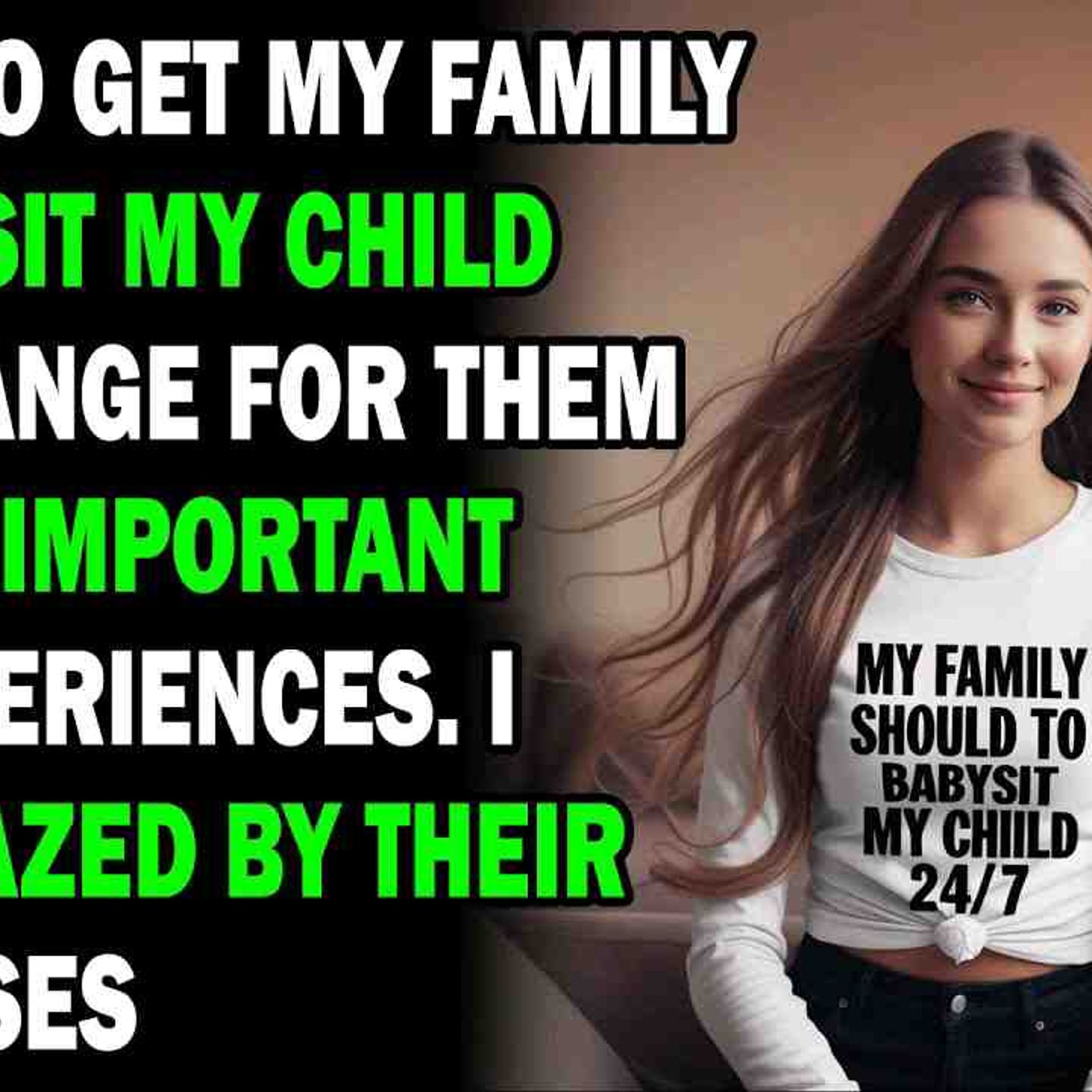 AITA I Tried To Get My Family To Babysit My Child In Exchange For... - Best Reddit Stories