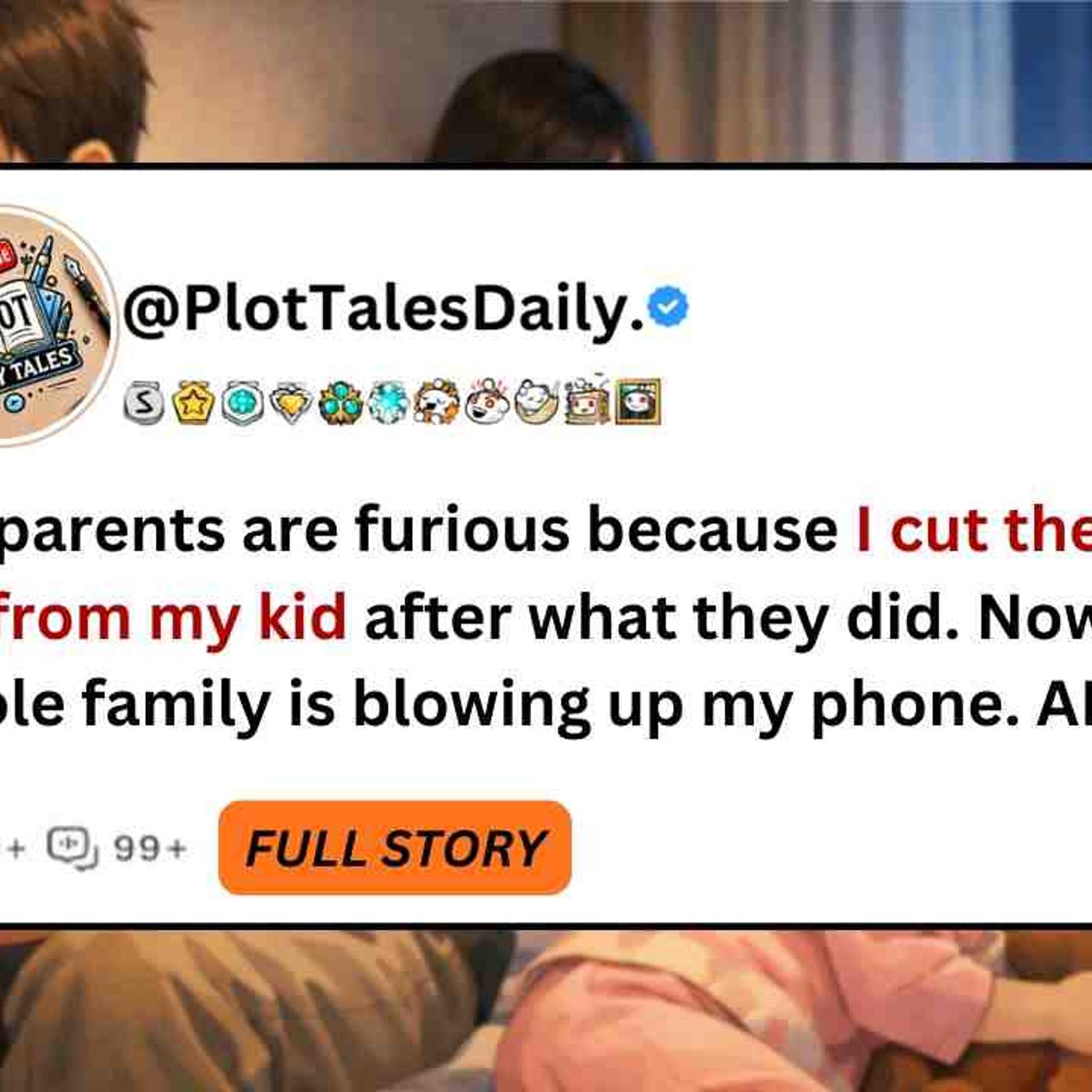 My parents are furious because I cut them off from my kid after what they did.... _ Reddit Stories episode artwork