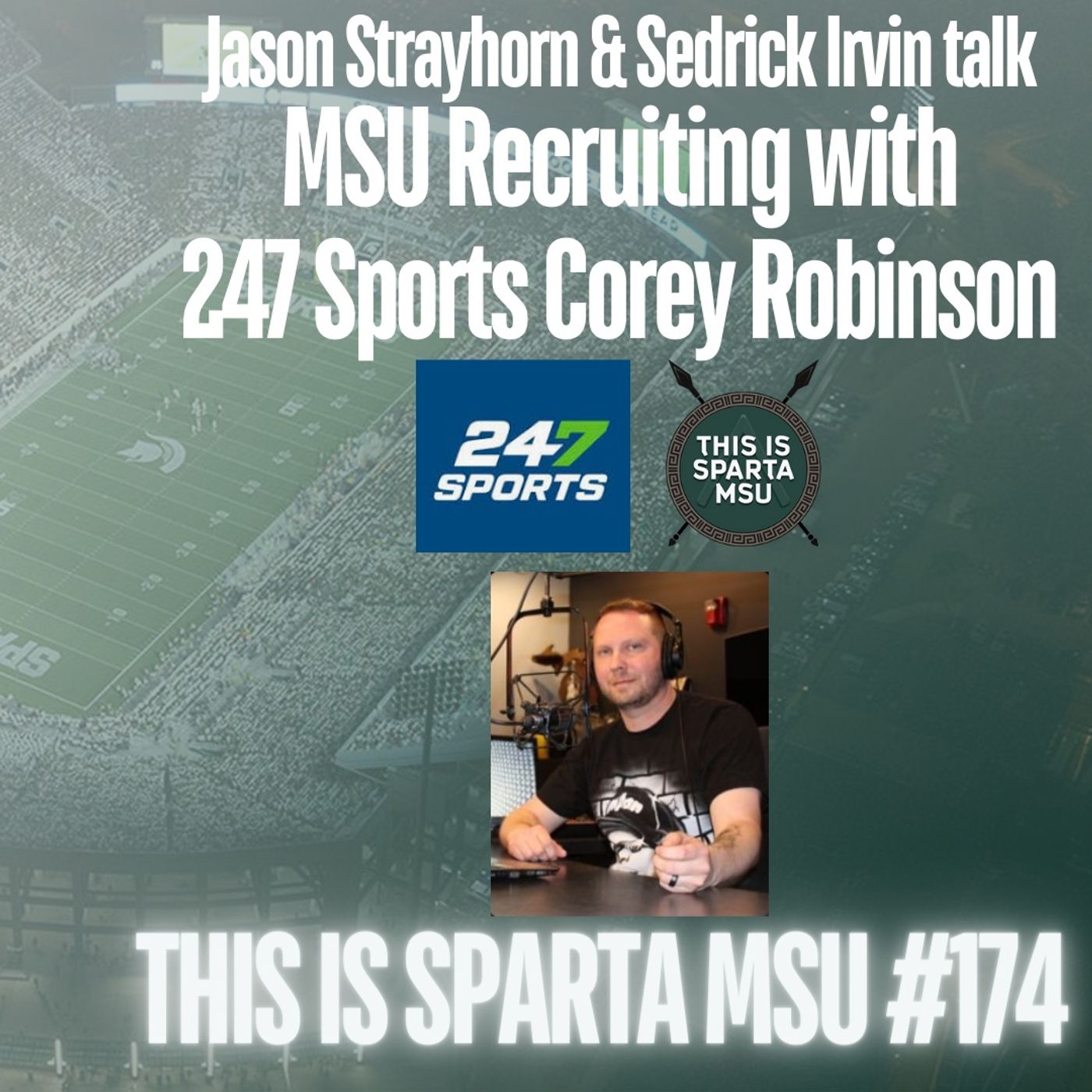 MSU Football recruiting update with 247 Sports Corey Robinson | This Is Sparta MSU #174