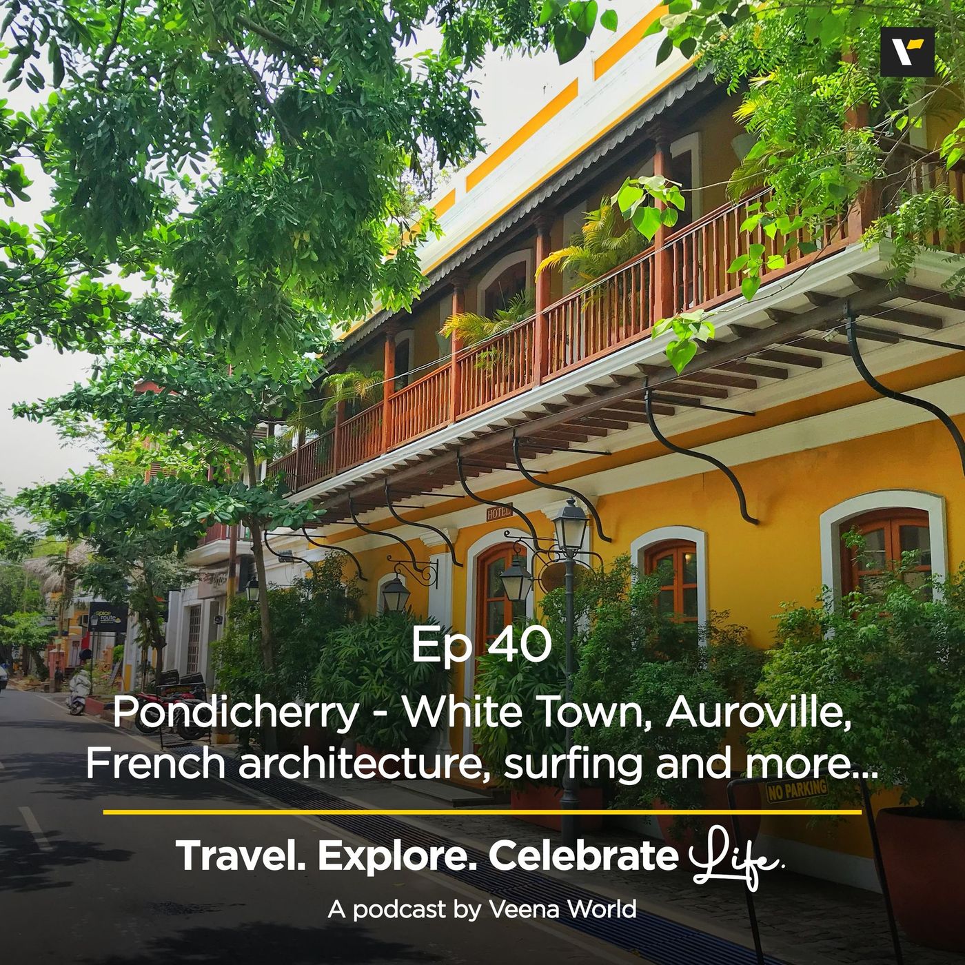 cover of episode 40: Pondicherry - White Town, Auroville, French architecture, surfing and more...