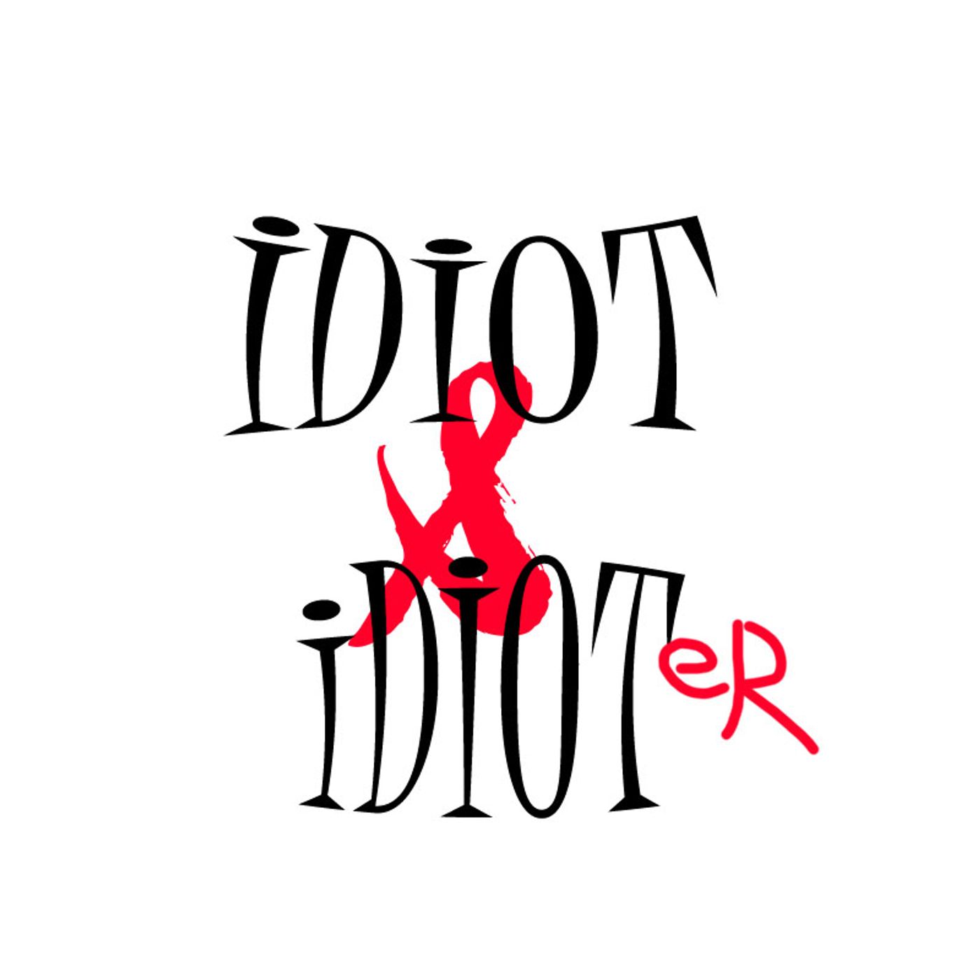 Idiot & Idioter podcast artwork