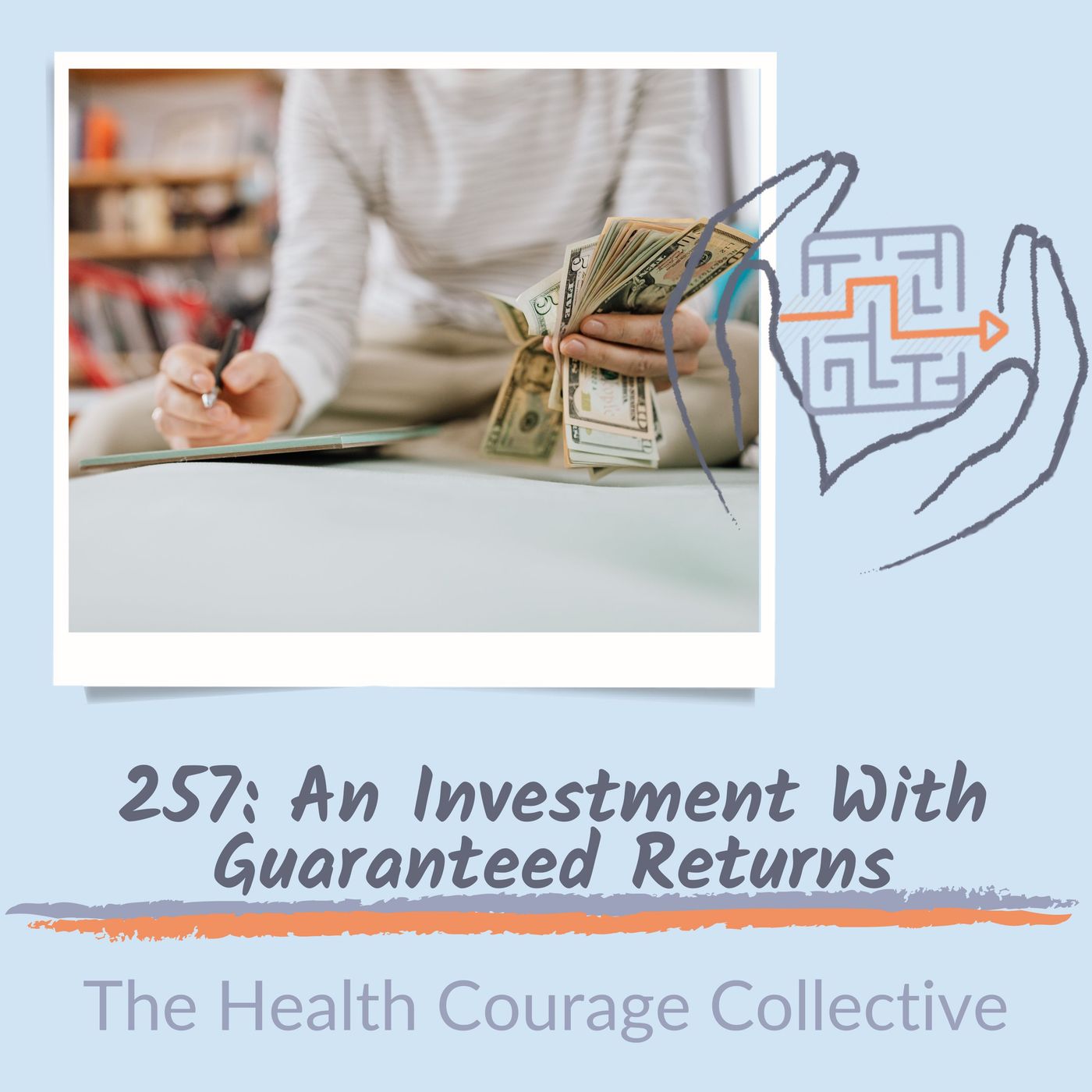 257: An Investment With Guaranteed Returns episode artwork