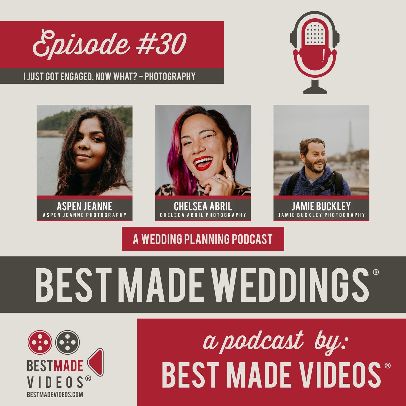 Episode 30 (I Just Got Engaged, Now What? - Photography)