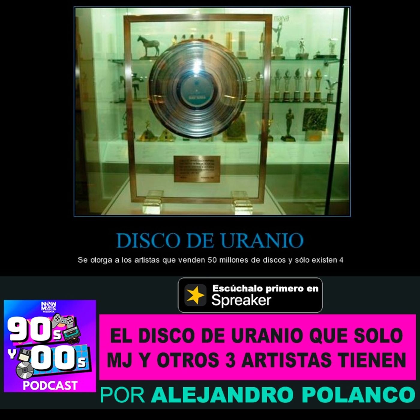 El disco de Uranio que solo Michael Jackson y otros 3 artistas tienen. episode artwork