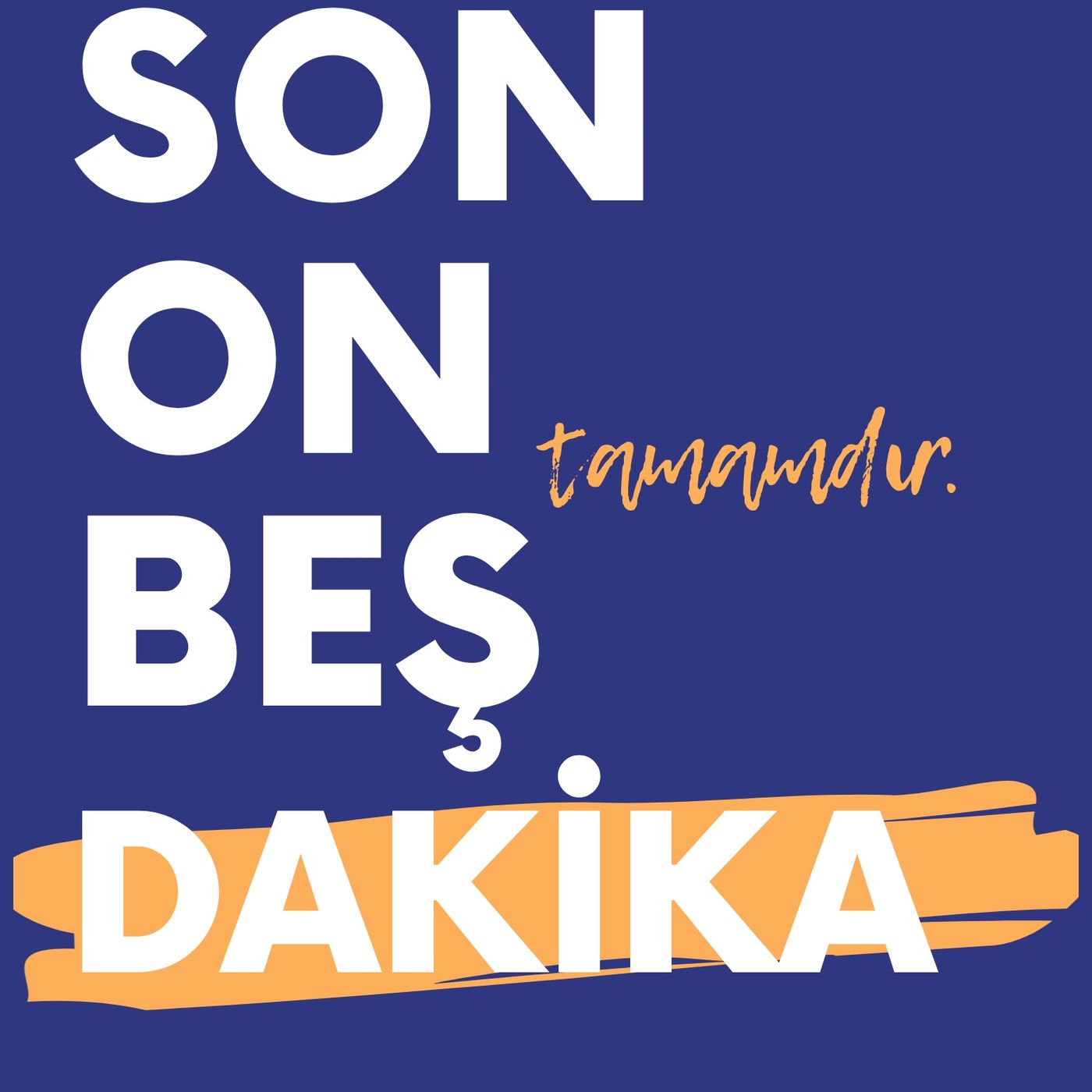 Son Onbeş Dakika