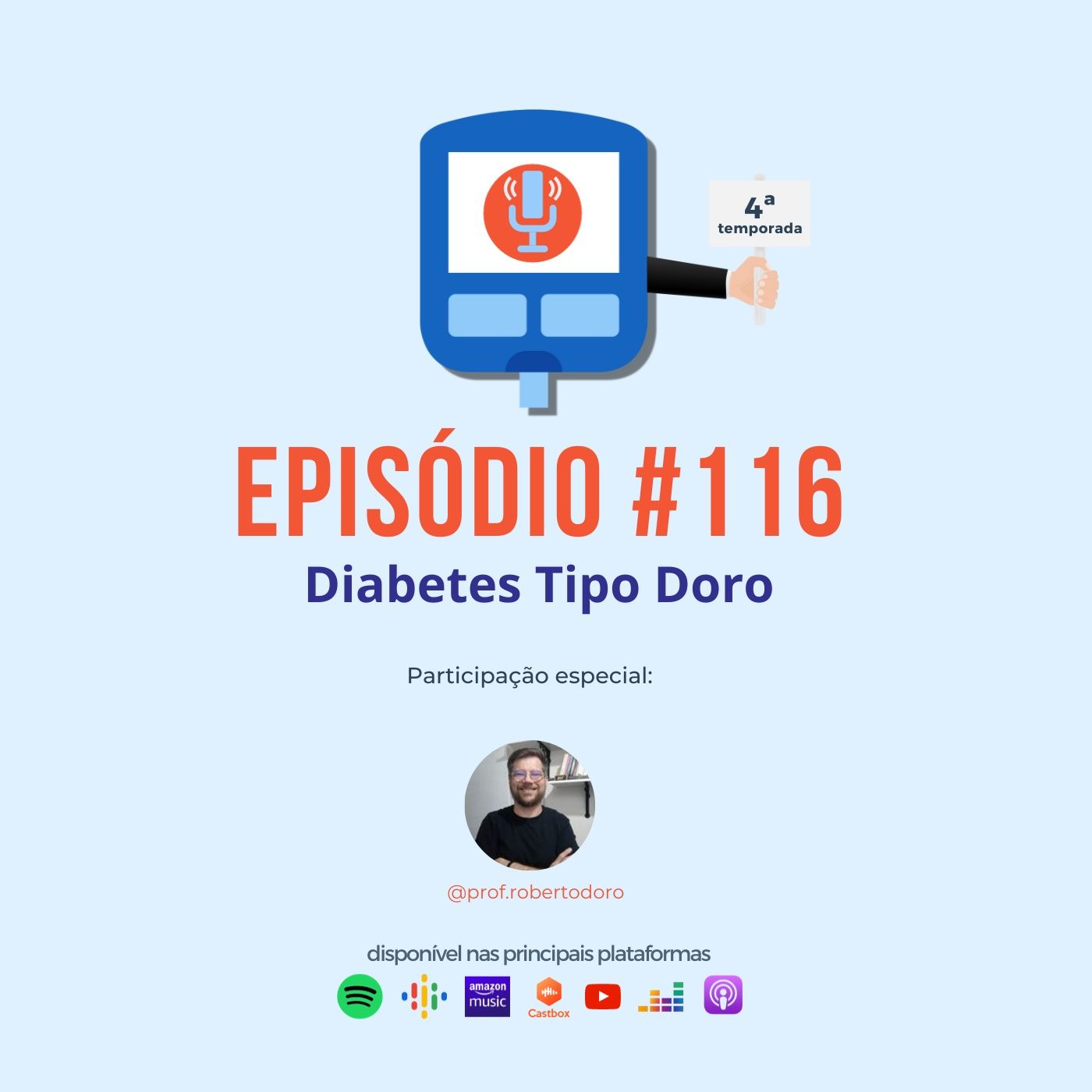 Episódio #116 - Diabetes Tipo Doro