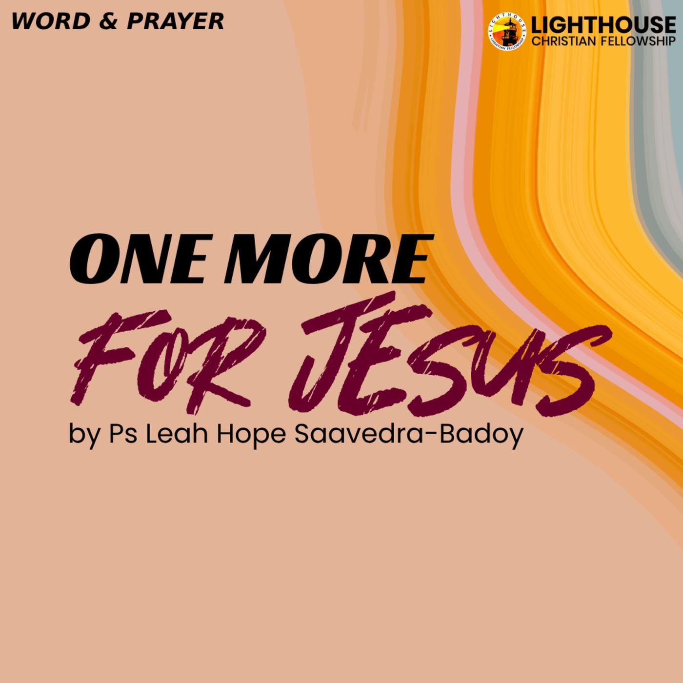 One More for Jesus by Ps Leah Hope Saavedra-Badoy
