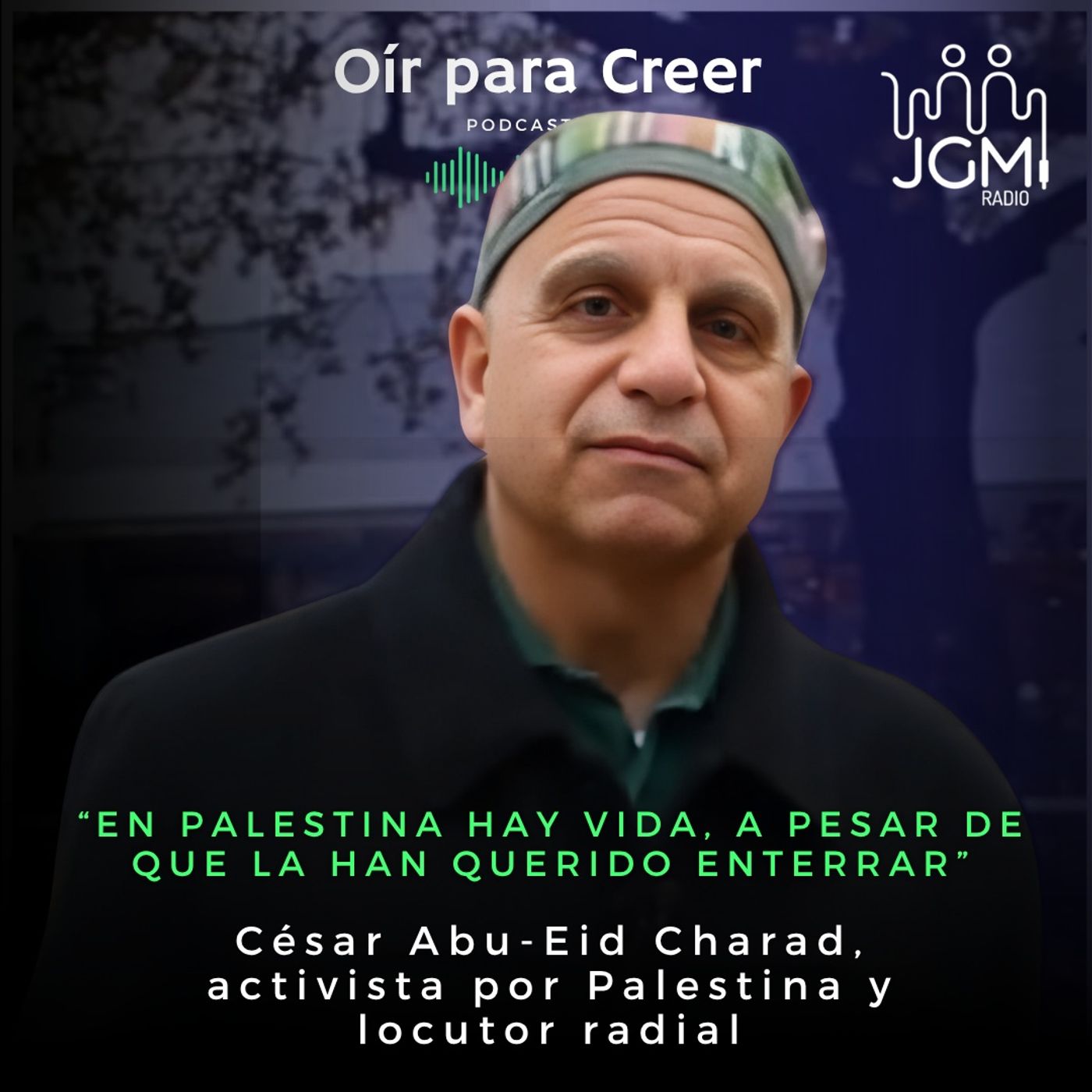 César Abu-Eid Charad: "En Palestina hay vida, a pesar de que la han querido enterrar" episode artwork