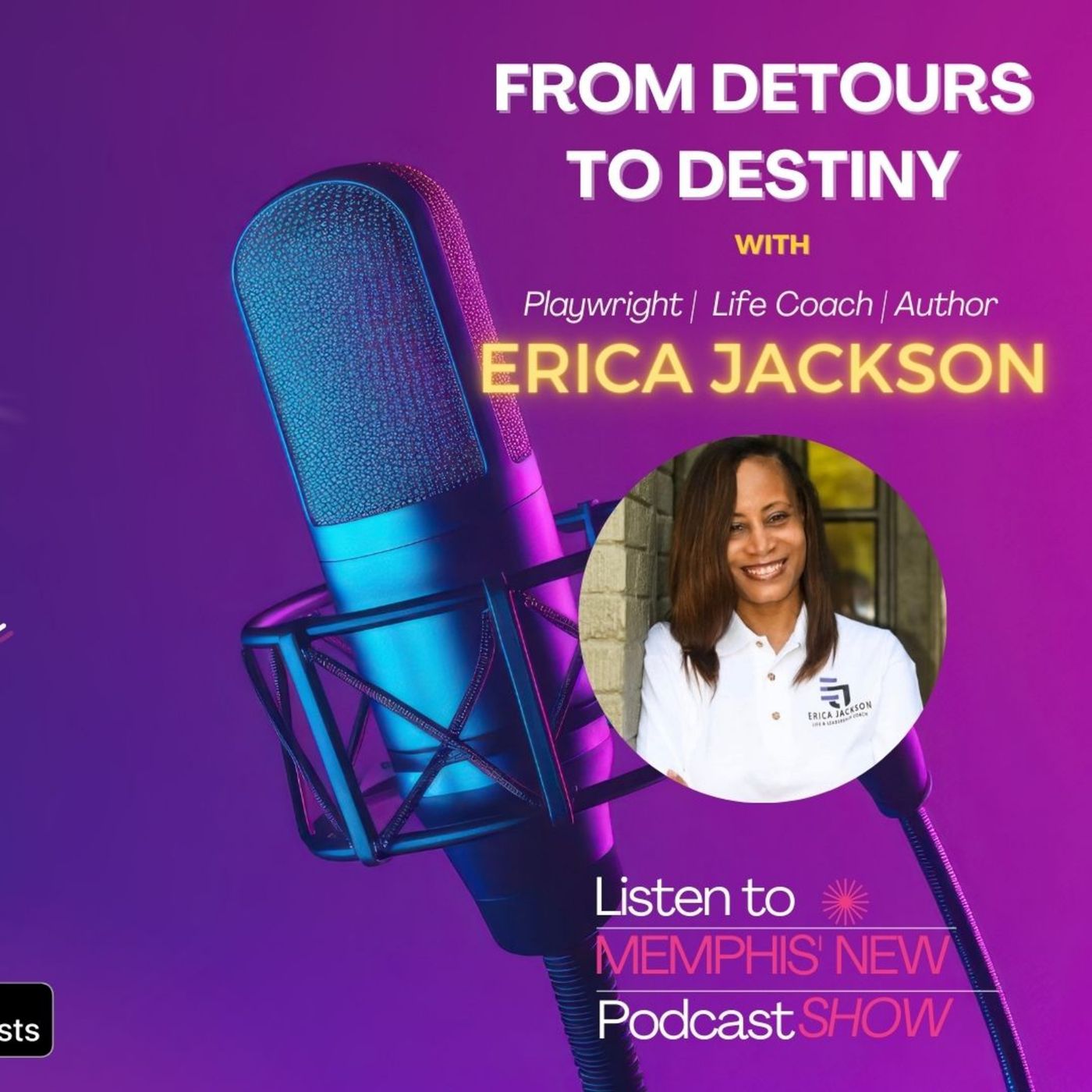 From Detours to Destiny with Erica Jackson